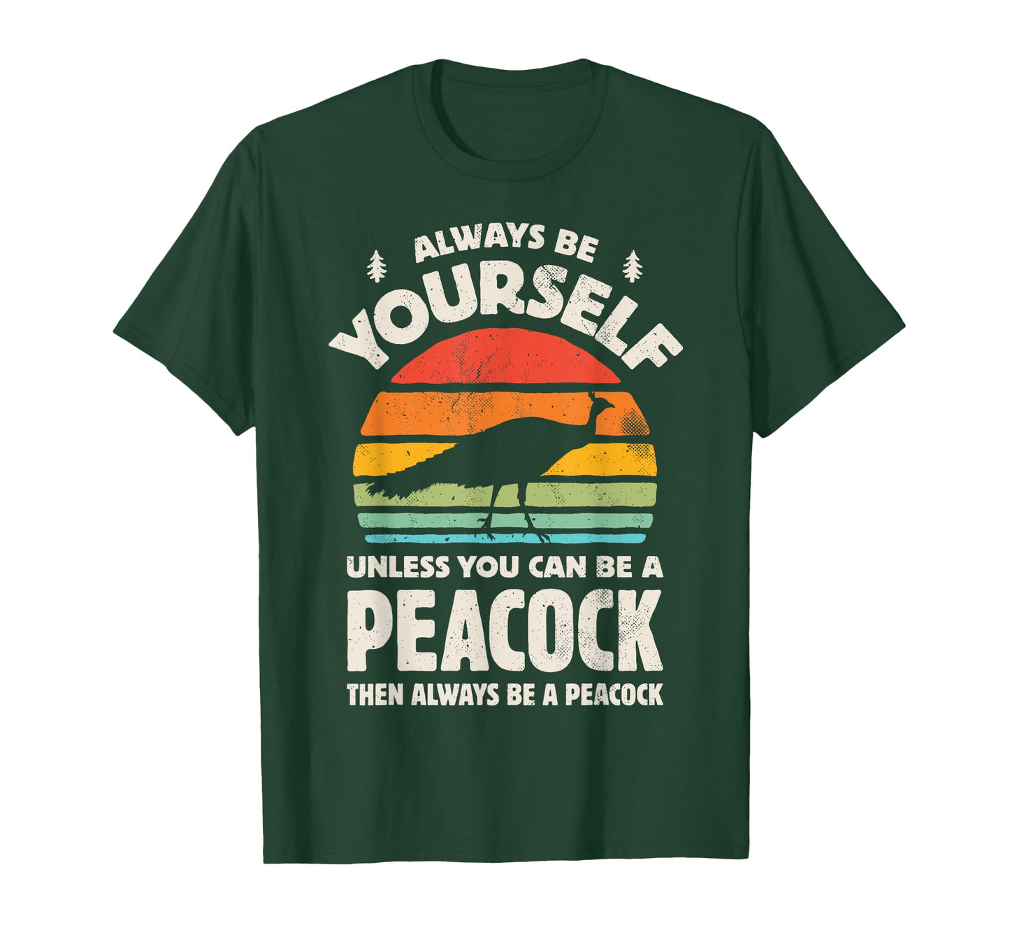 Peacock Always Be Yourself Retro Vintage 60s 70s Bird Lovers T-Shirt