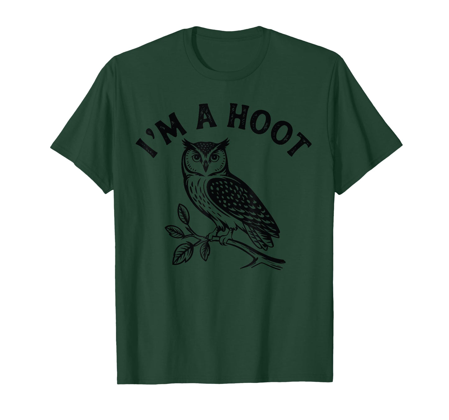Retro I'm A Hoot Owl Bird Pun Sarcastic Jokes Women Men T-Shirt