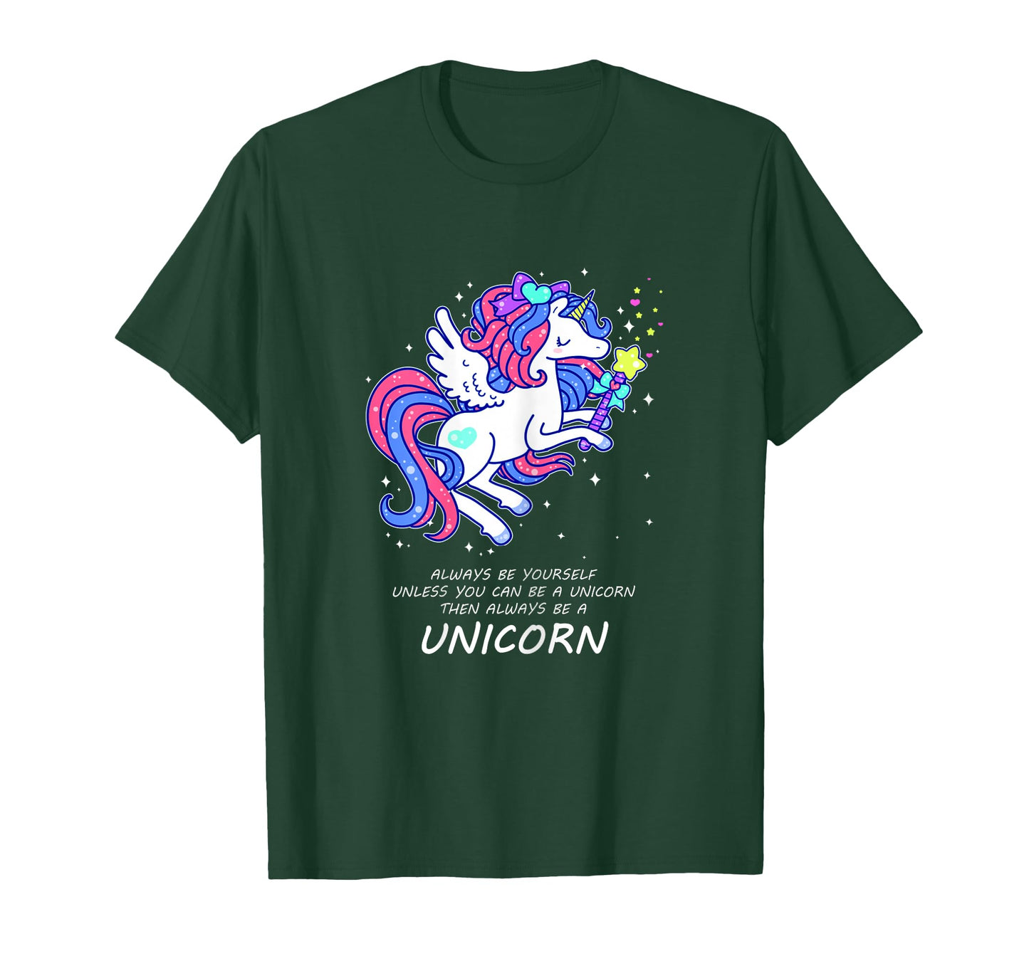 Always Be Yourself Unless You Can Be a Unicorn T-Shirt