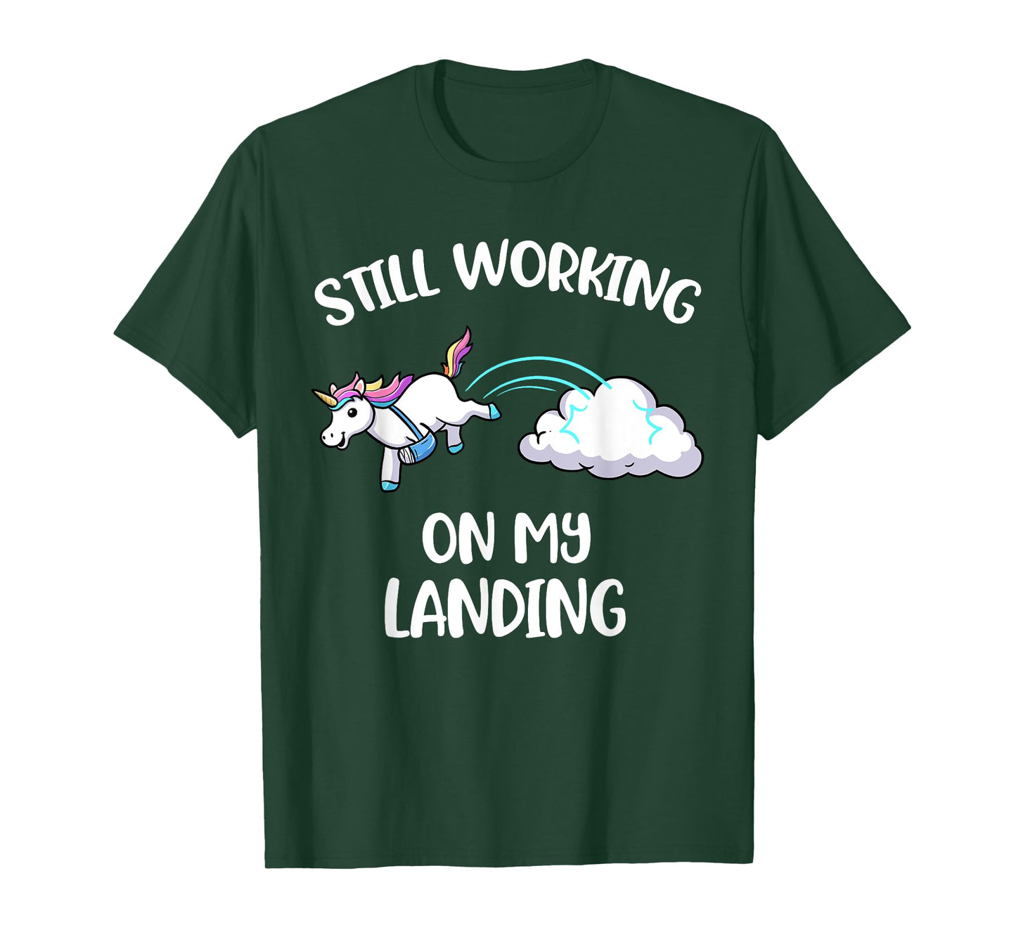 Still Working On My Landing Injury Broken Arm Cute Unicorn T-Shirt