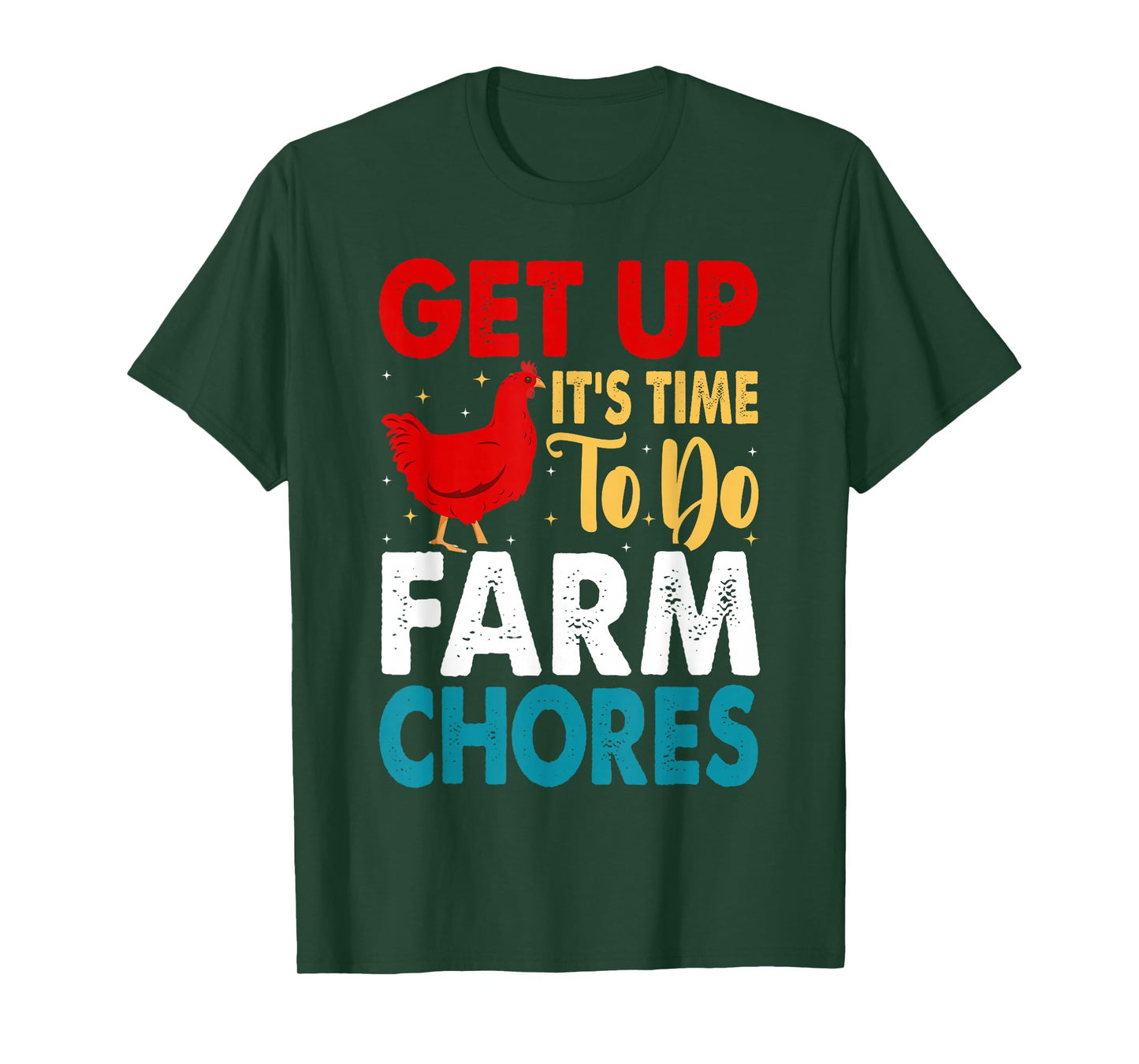 Get up It's Time to Do Farm Chores Funny Chicken Farmer T-Shirt