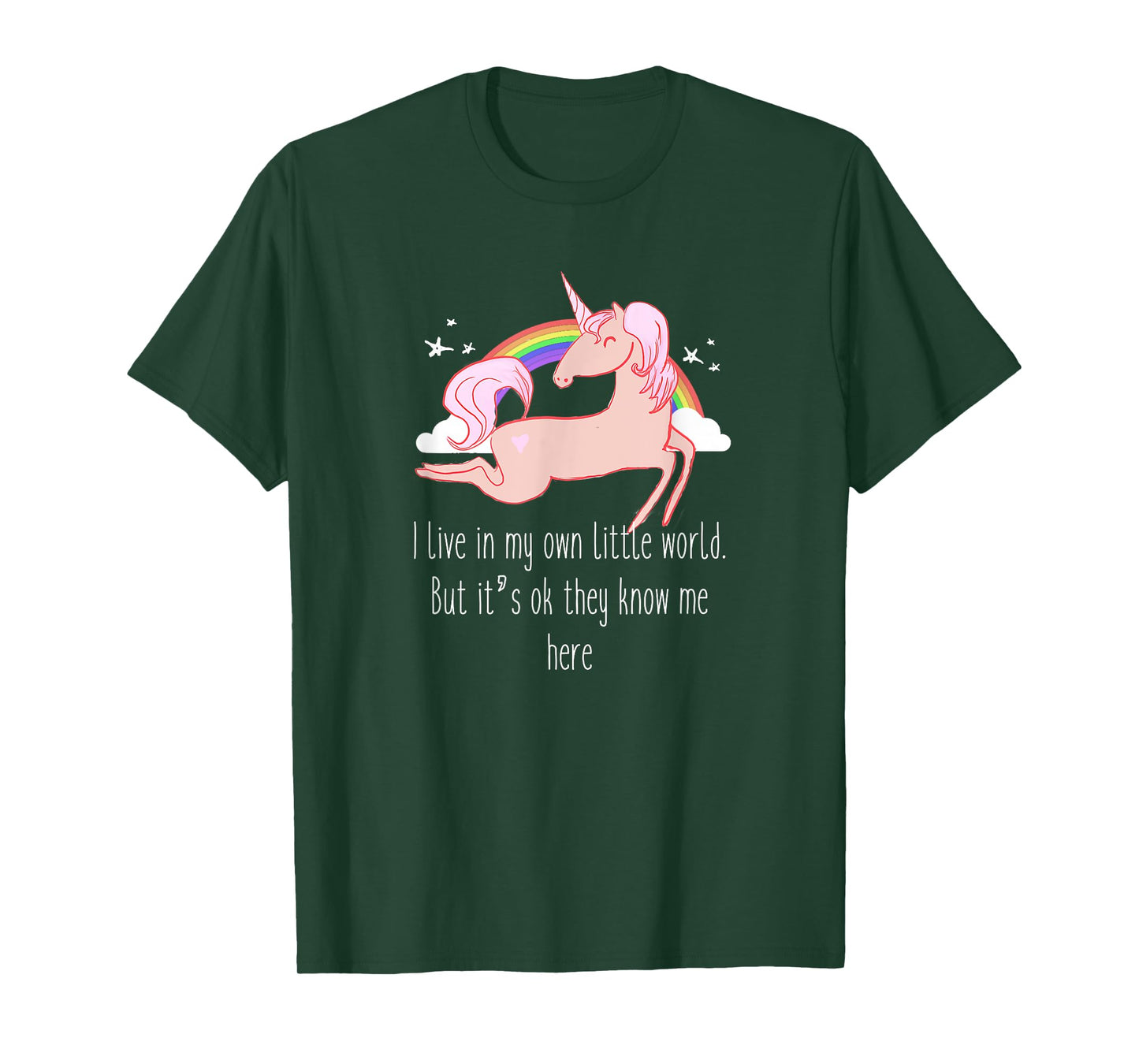 I live in my own little world. But it's ok they know me here T-Shirt