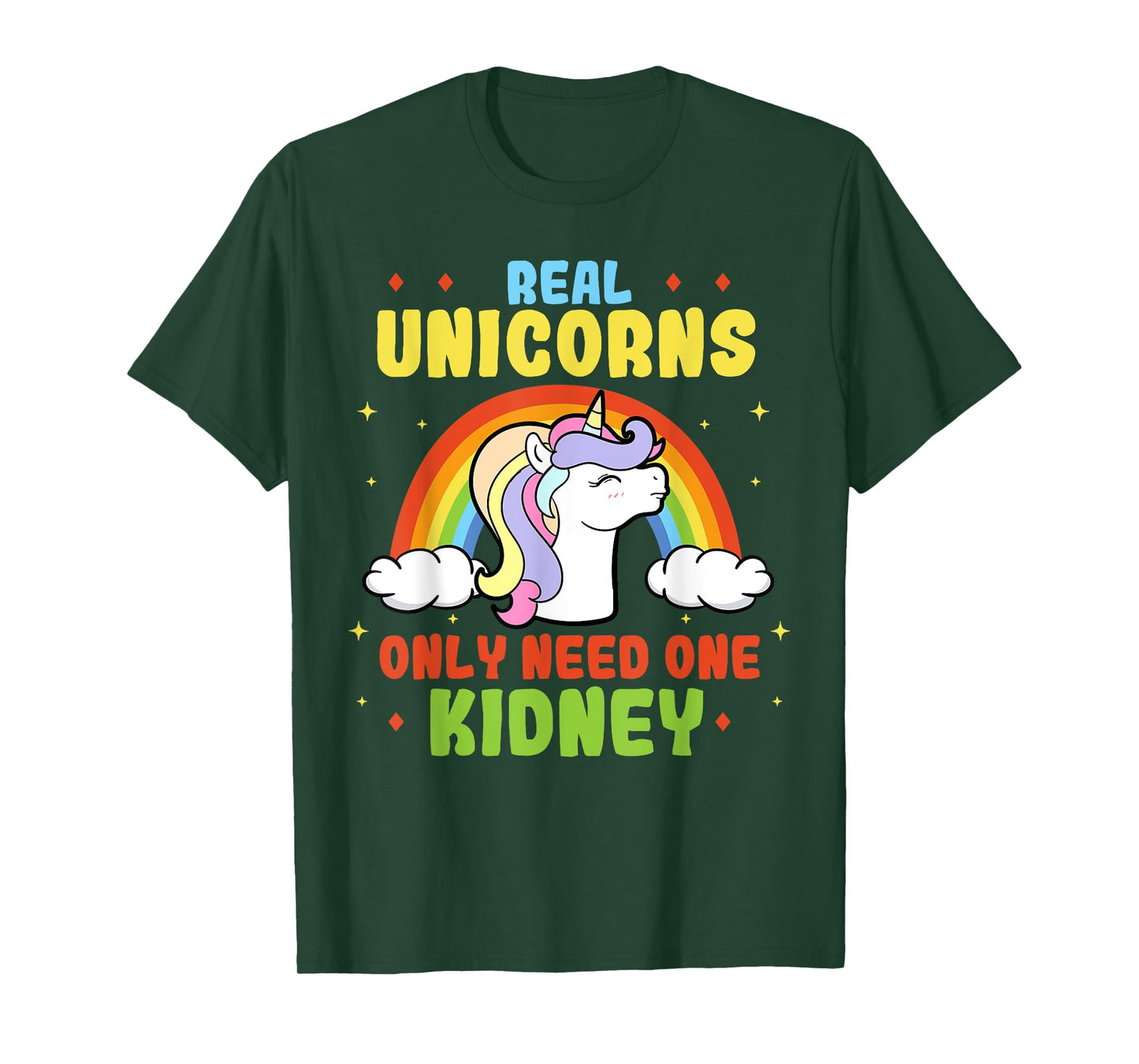 A Real Unicorn Only Need One Kidney Organ Donor Organ Dispenser T-Shirt
