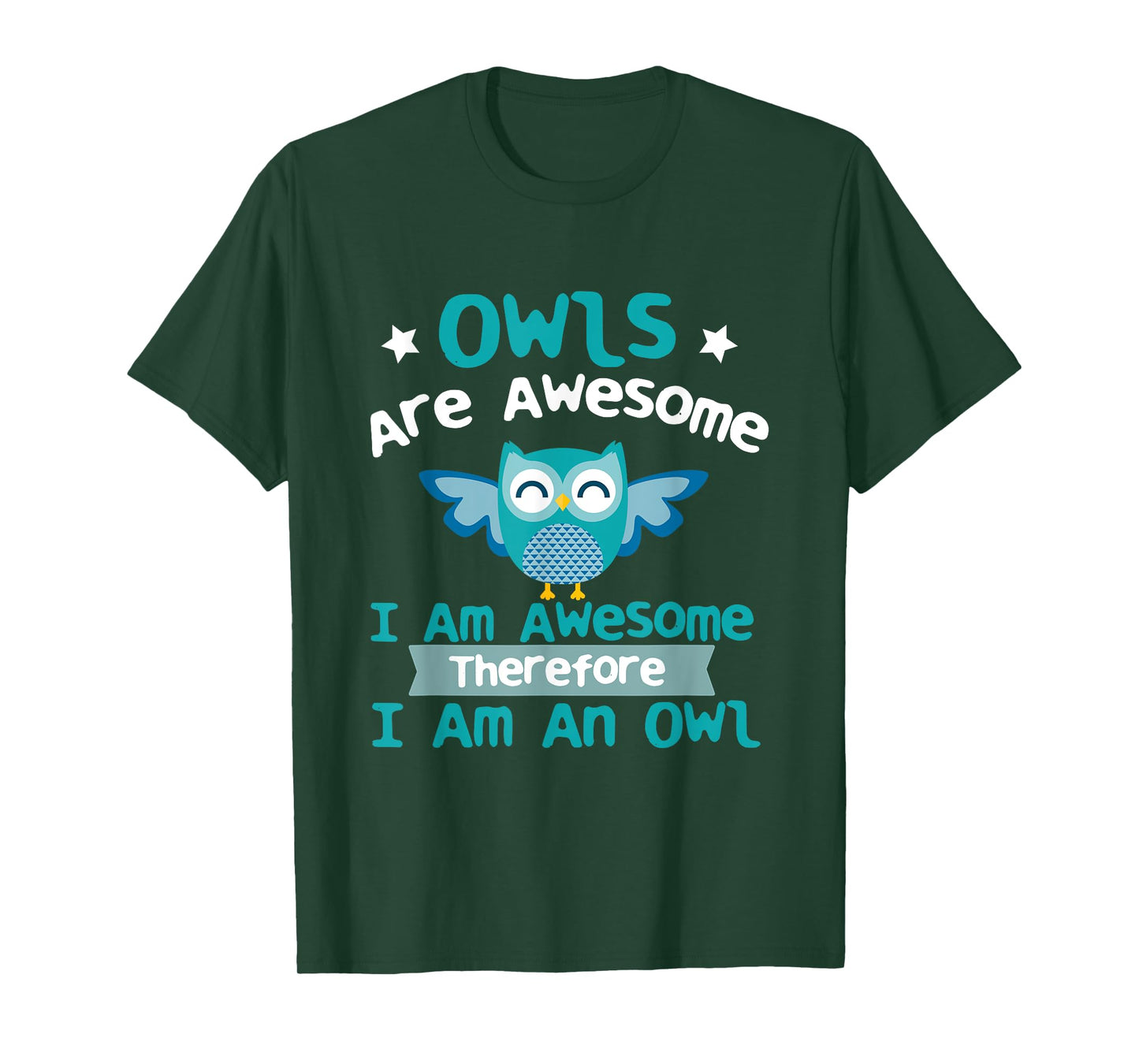 Owls Are Awesome I Am Awesome - Ornithology Owl Birds Lover T-Shirt