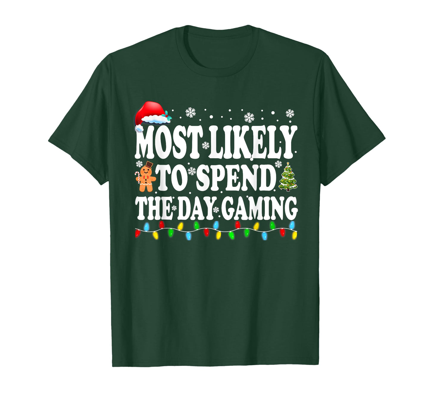 Most Likely Spend The Day Gaming Gamer Funny Christmas T-Shirt