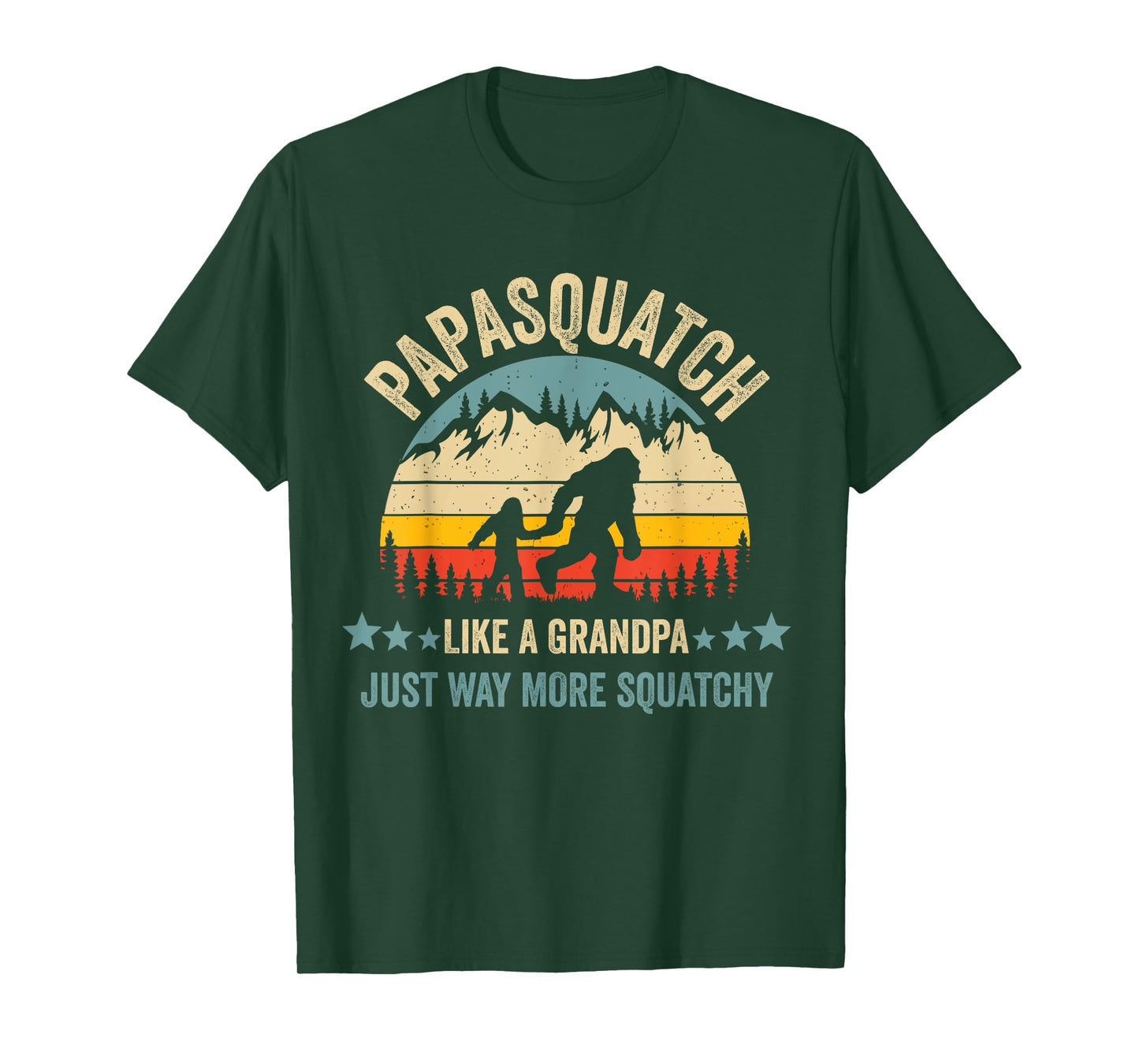 Papasquatch Like A Grandpa Just Way More Squatchy Funny Papa T-Shirt
