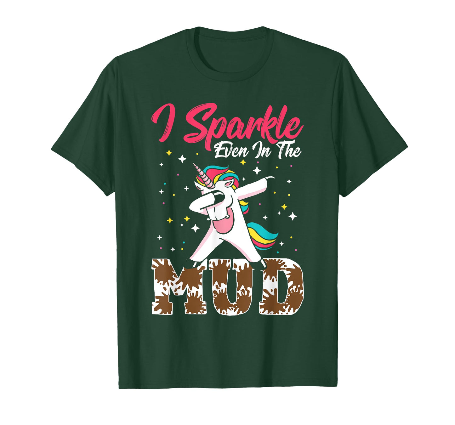 Mud Girl Unicorn I Sparkle Even In The Mud Run T-Shirt