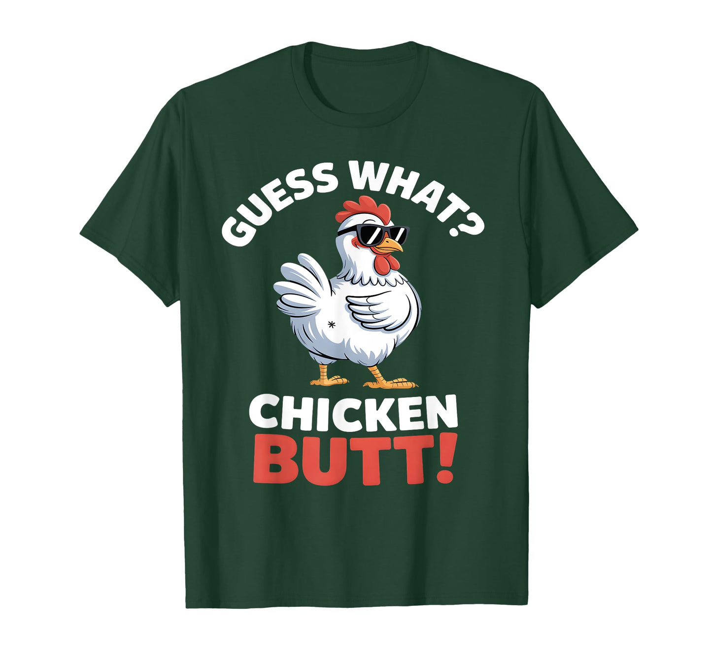 Guess What Chicken Butt Funny Chicken Meme T-Shirt