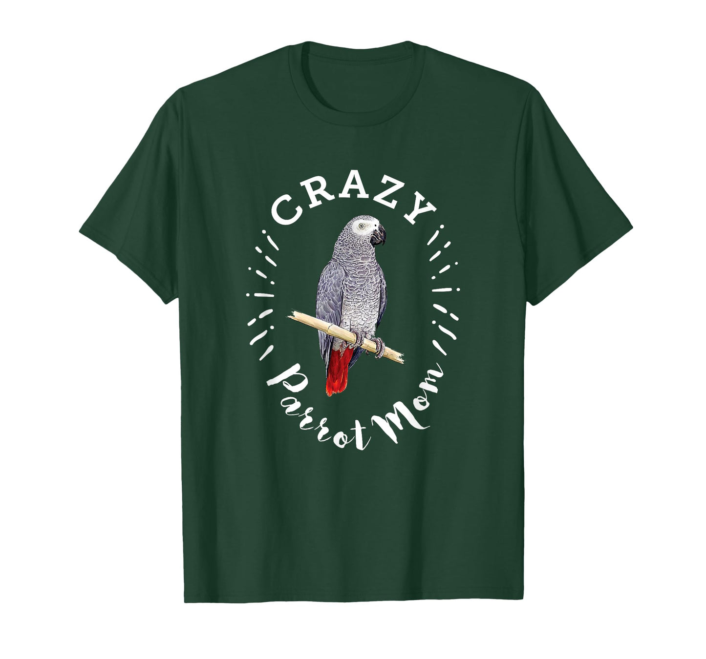 Crazy Parrot Mom Funny African Gray Parrot T-Shirt T-Shirt