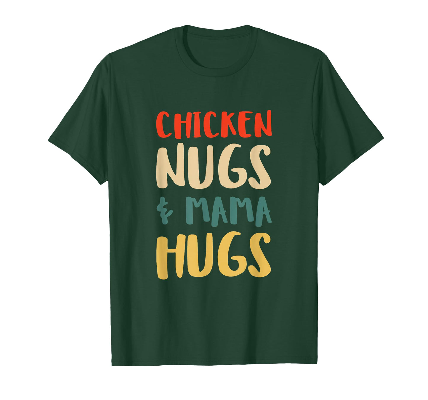 Chicken Nugs and Mama Hugs Toddler for Chicken Nugget Lover T-Shirt