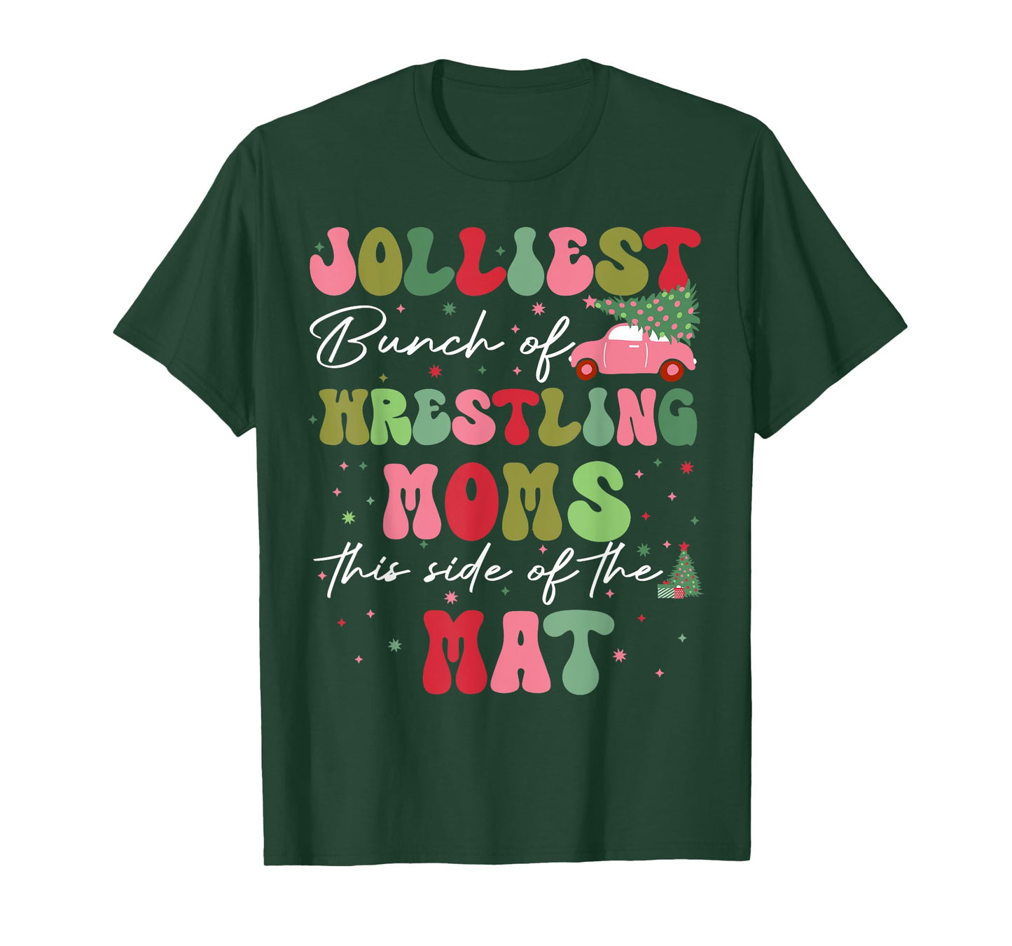 Jolliest Bunch Of Wrestling Moms This Side Of The Mat Xmas T-Shirt