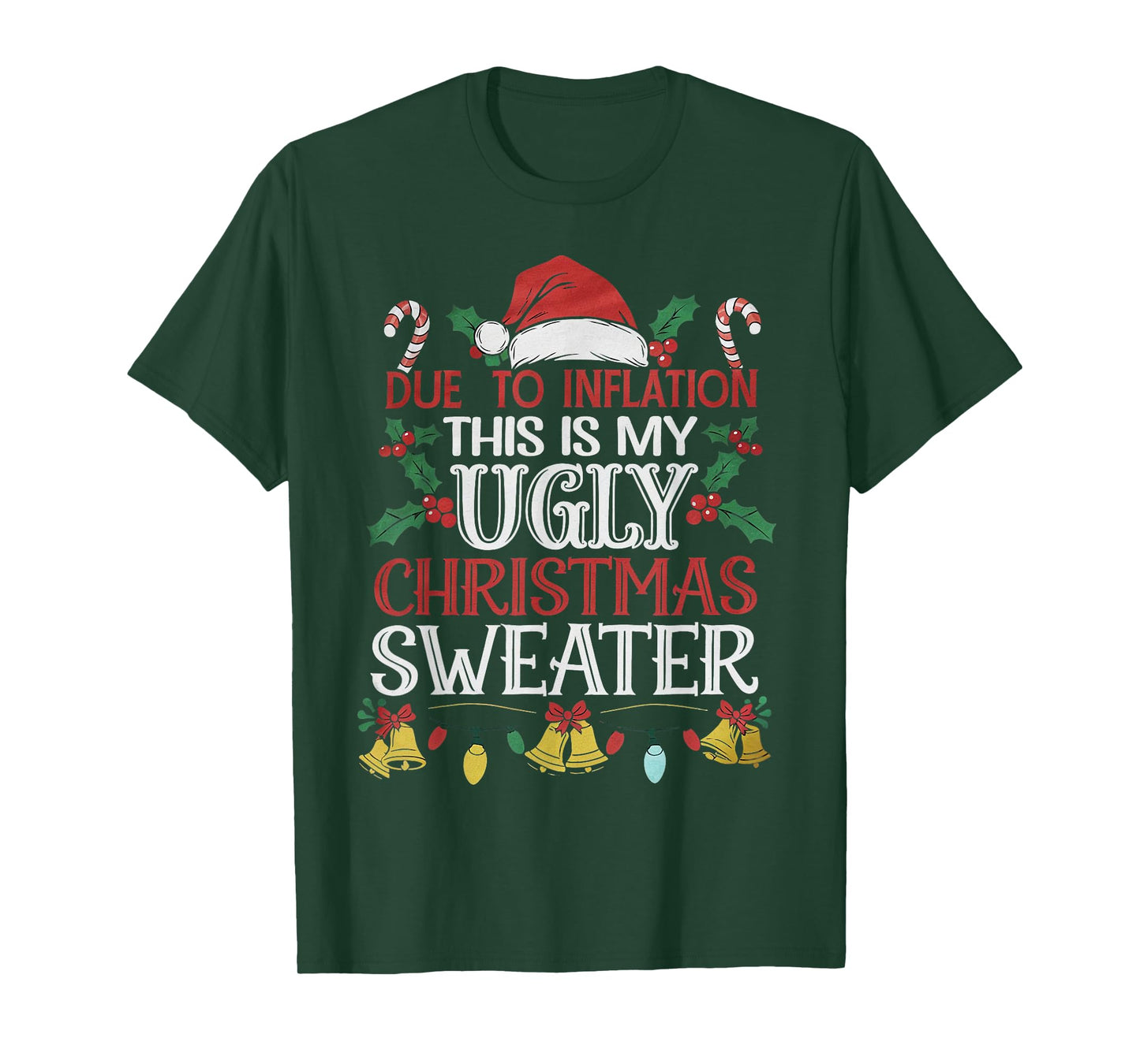 Due to Inflation Ugly Christmas Sweaters For Men Women Funny T-Shirt