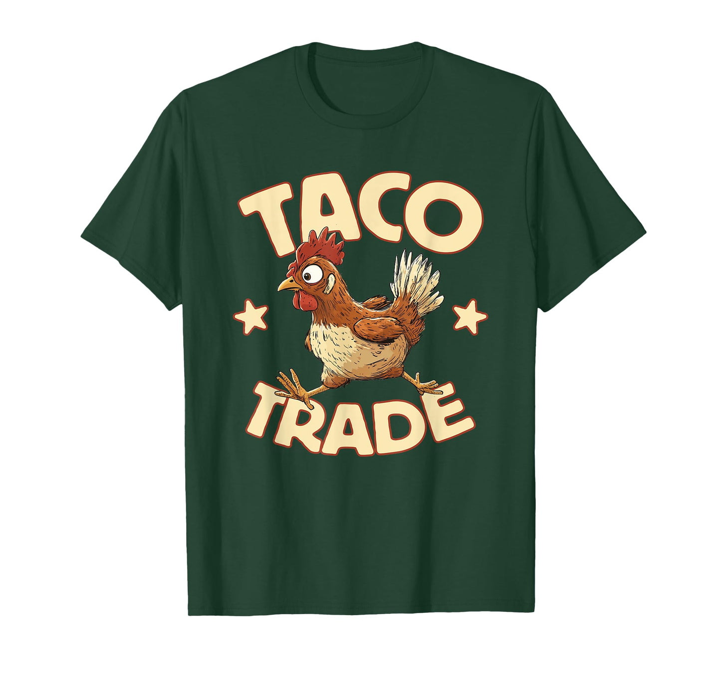 Taco Trade, Funny Political Tariff Satire, Chicken Out T-Shirt