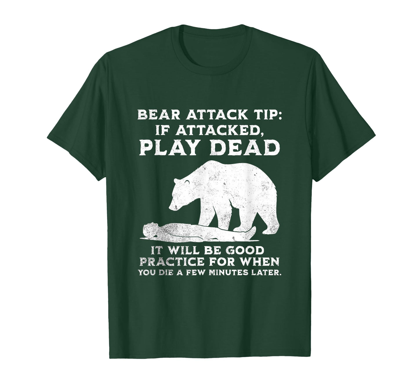 Bear Attack Tip Funny Camping Sarcastic Hiking Men Women T-Shirt
