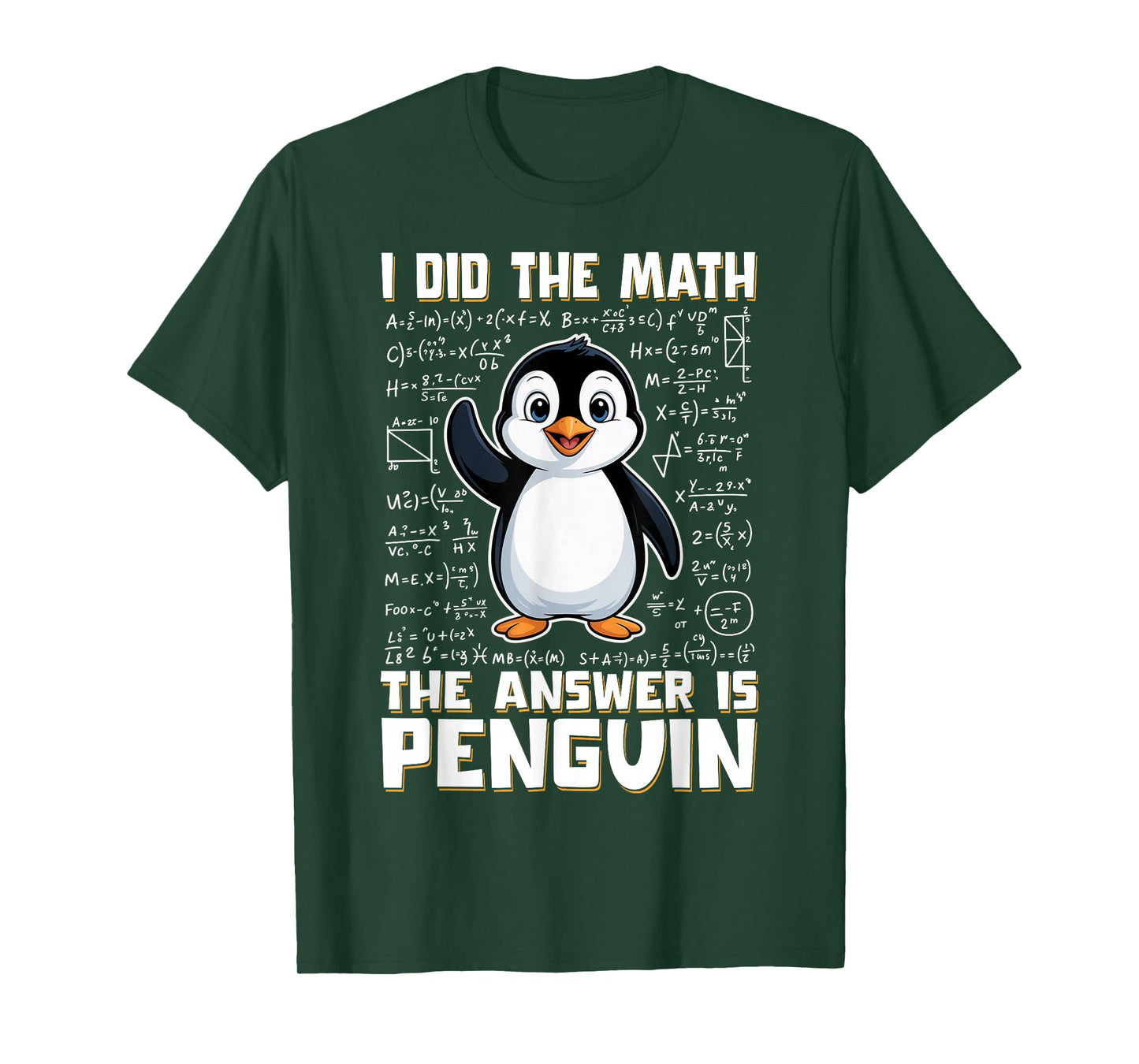 I Did The Math The Answer is Penguin Funny Penguin Lover T-Shirt