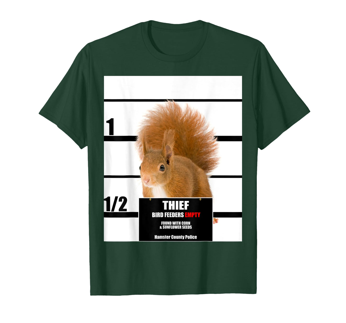 Squirrel Bird Feeder Tee Thief Empty Feeder, Gag Gift T-Shirt