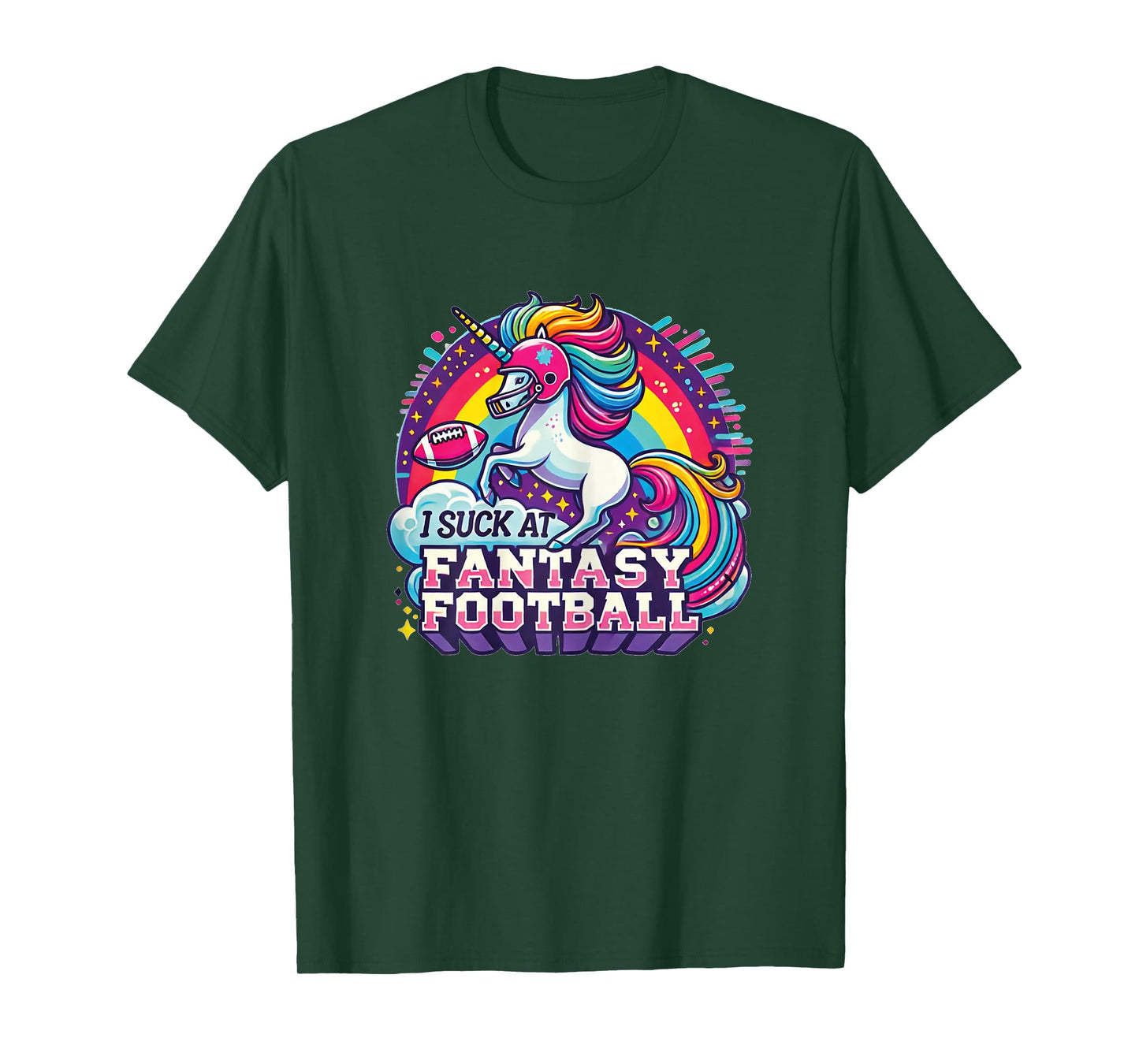 I Suck at Fantasy Football Unicorn Rainbow Loser Gilrs Gift T-Shirt