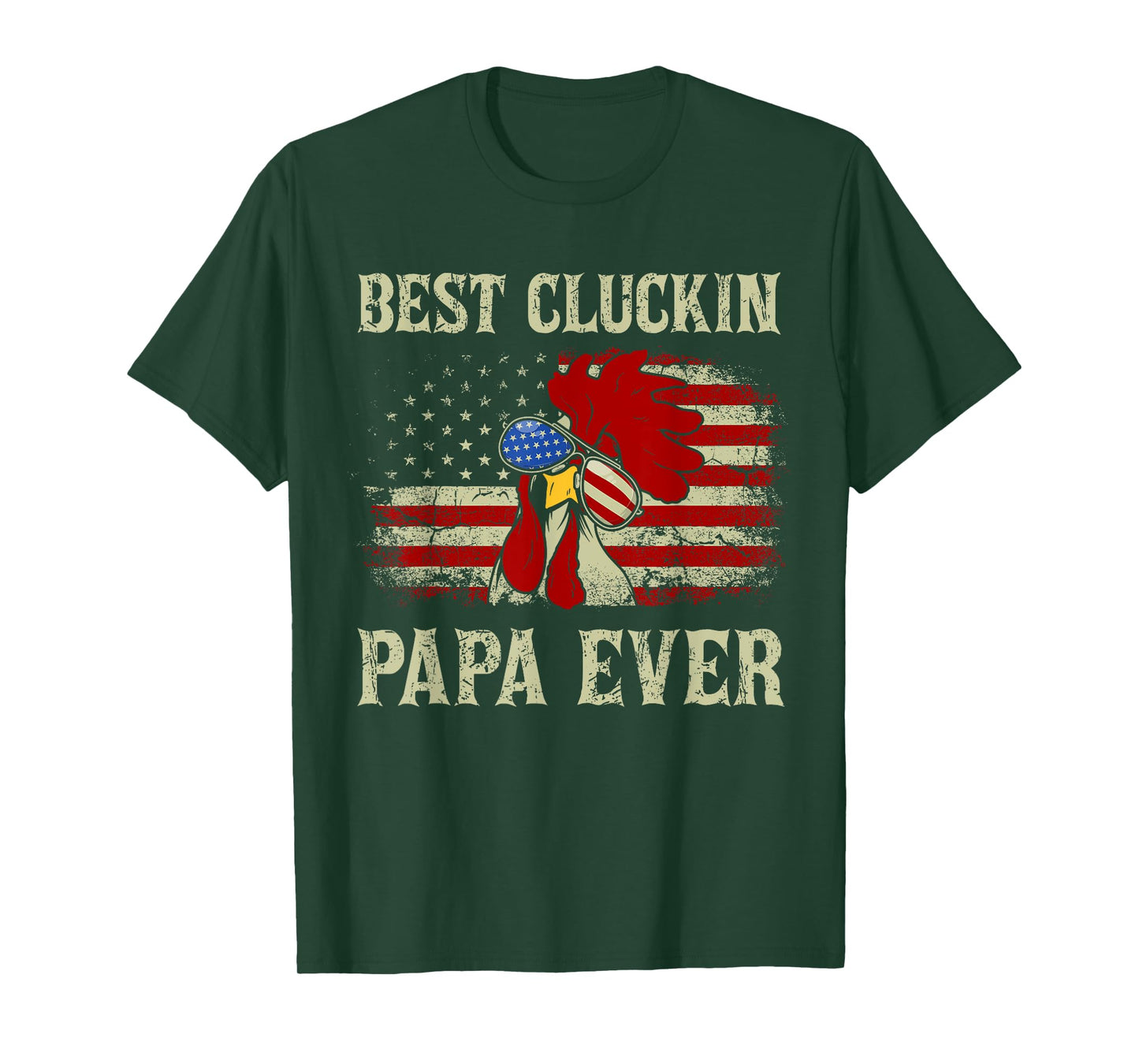 Best Cluckin Papa Ever American Flag Chicken Dad 4th of July T-Shirt