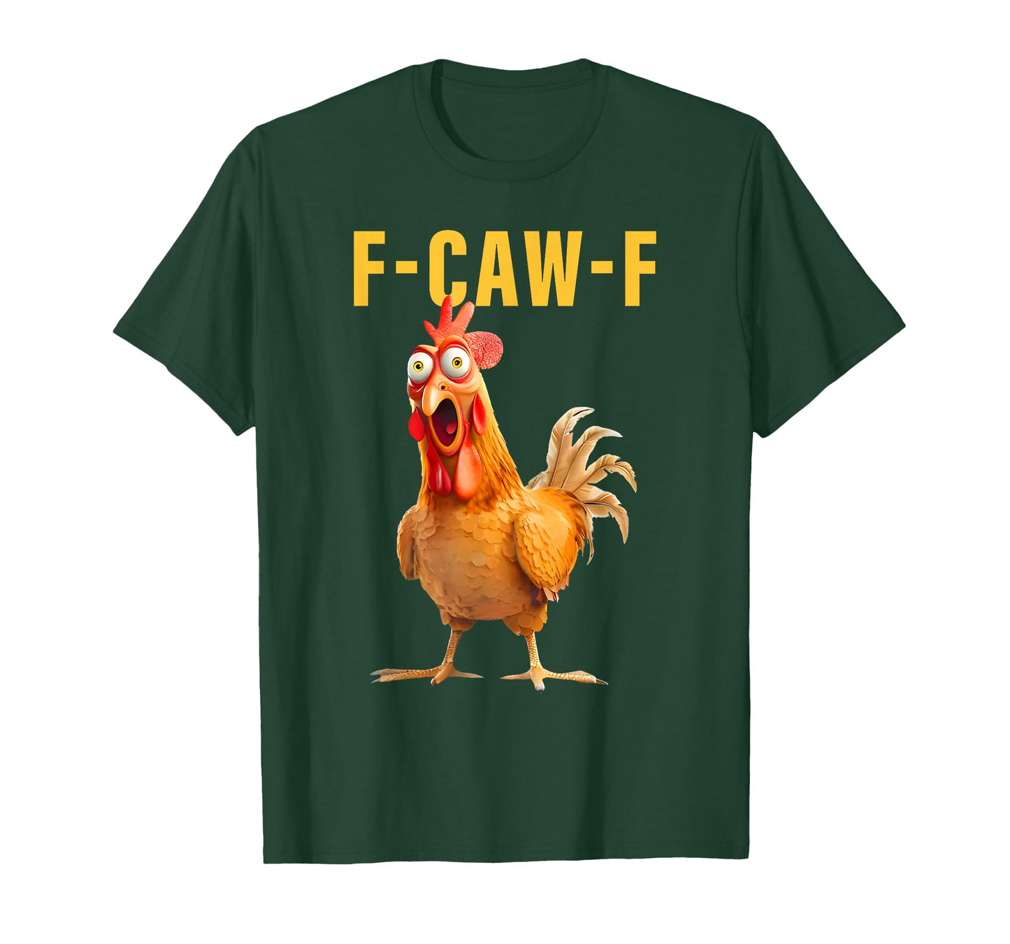 F-Caw-F Funny Chicken Humor Rooster Meme Saying Quote T-Shirt