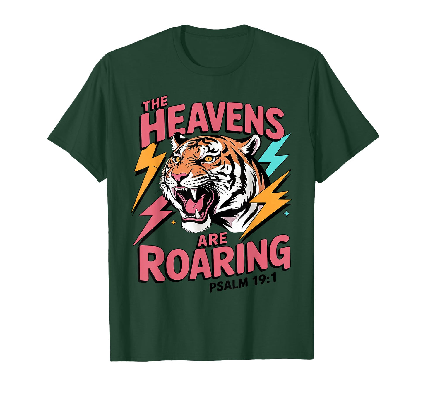 The Heavens are Roaring Psalm 19:1 Tiger Christian Faith T-Shirt