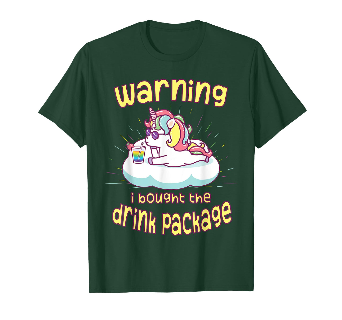 Warning I Bought the Drink Package Funny Cruise Ship Unicorn T-Shirt