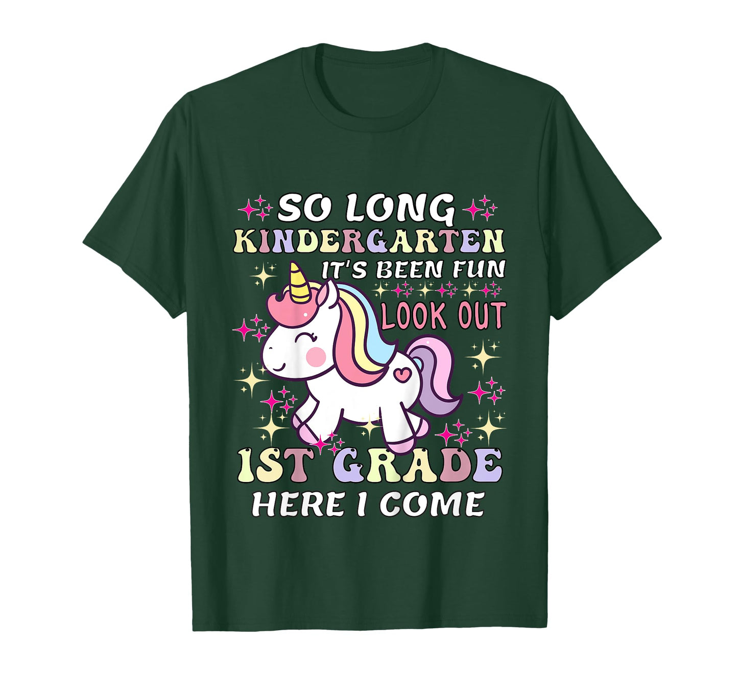 Unicorn So Long Kindergarten Its Been Fun Look Out 1st Grade T-Shirt
