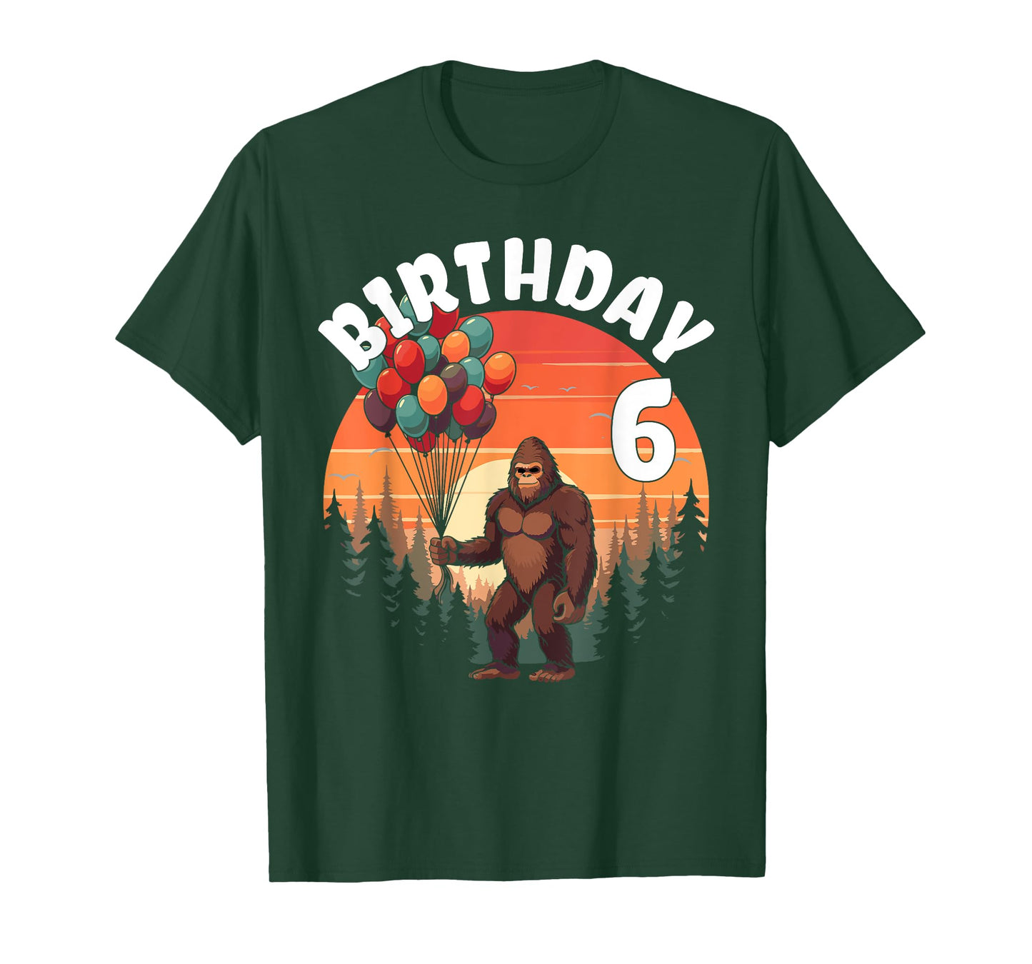 6 Years Old Bigfoot Birthday Party Celebration Balloons Fun T-Shirt