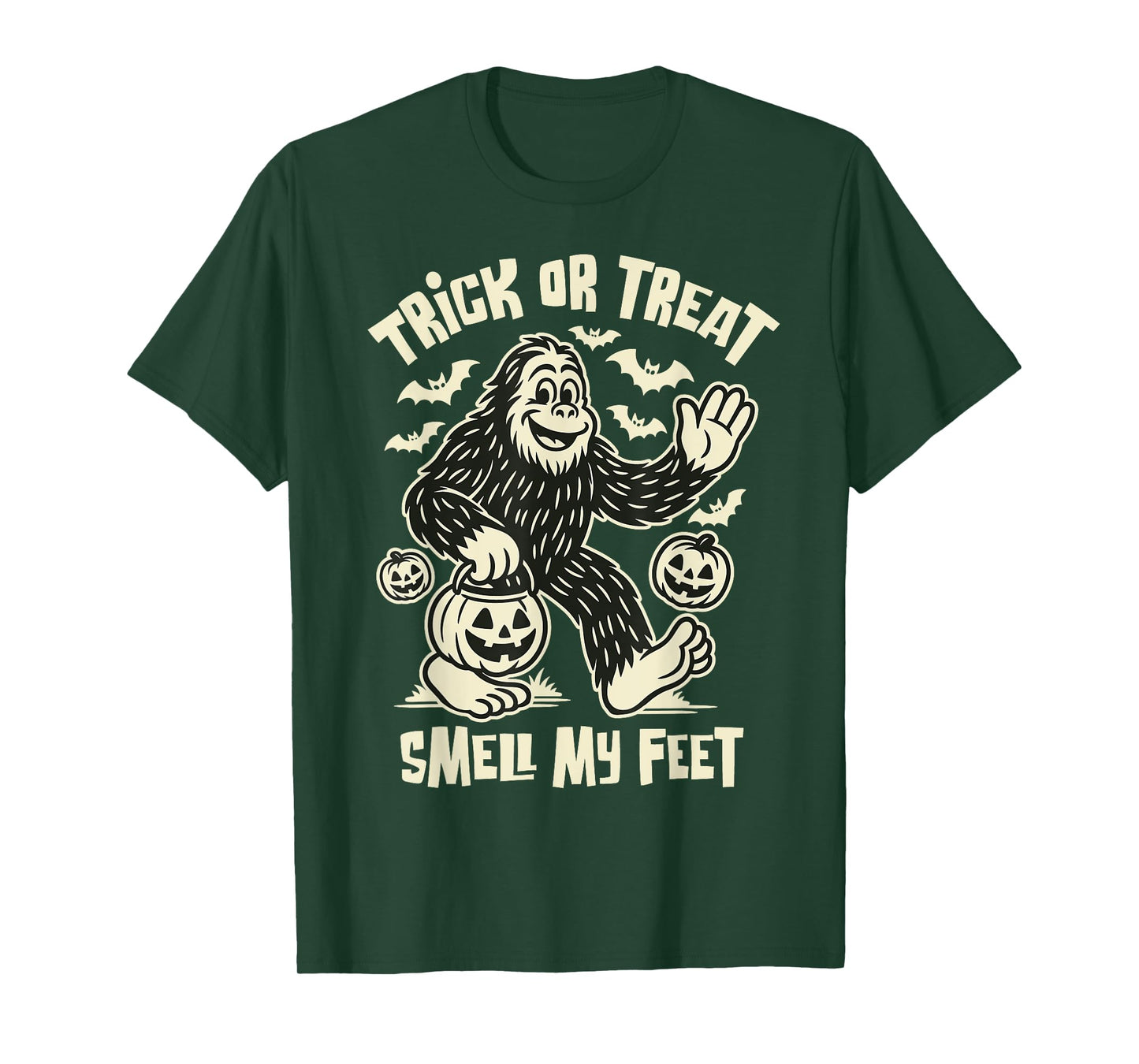 Trick or Treat Smell My Feet Funny Bigfoot Halloween T-Shirt