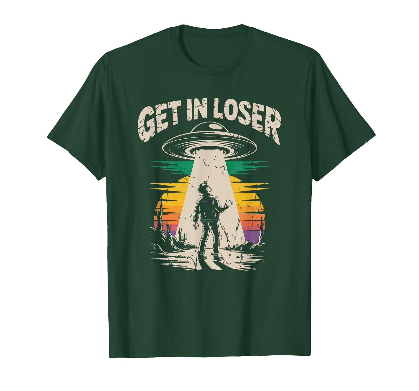 Get In Loser Alien Abduction UFO Conspiracy T-Shirt