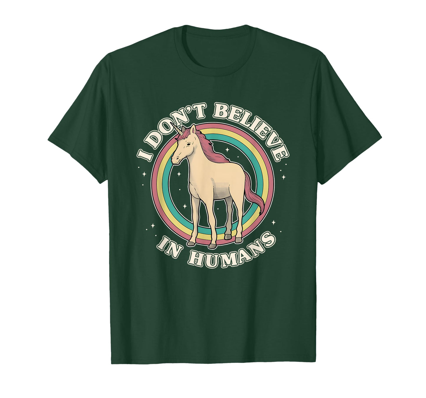 Unicorn Rainbow I Don’t Believe In Humans T-Shirt