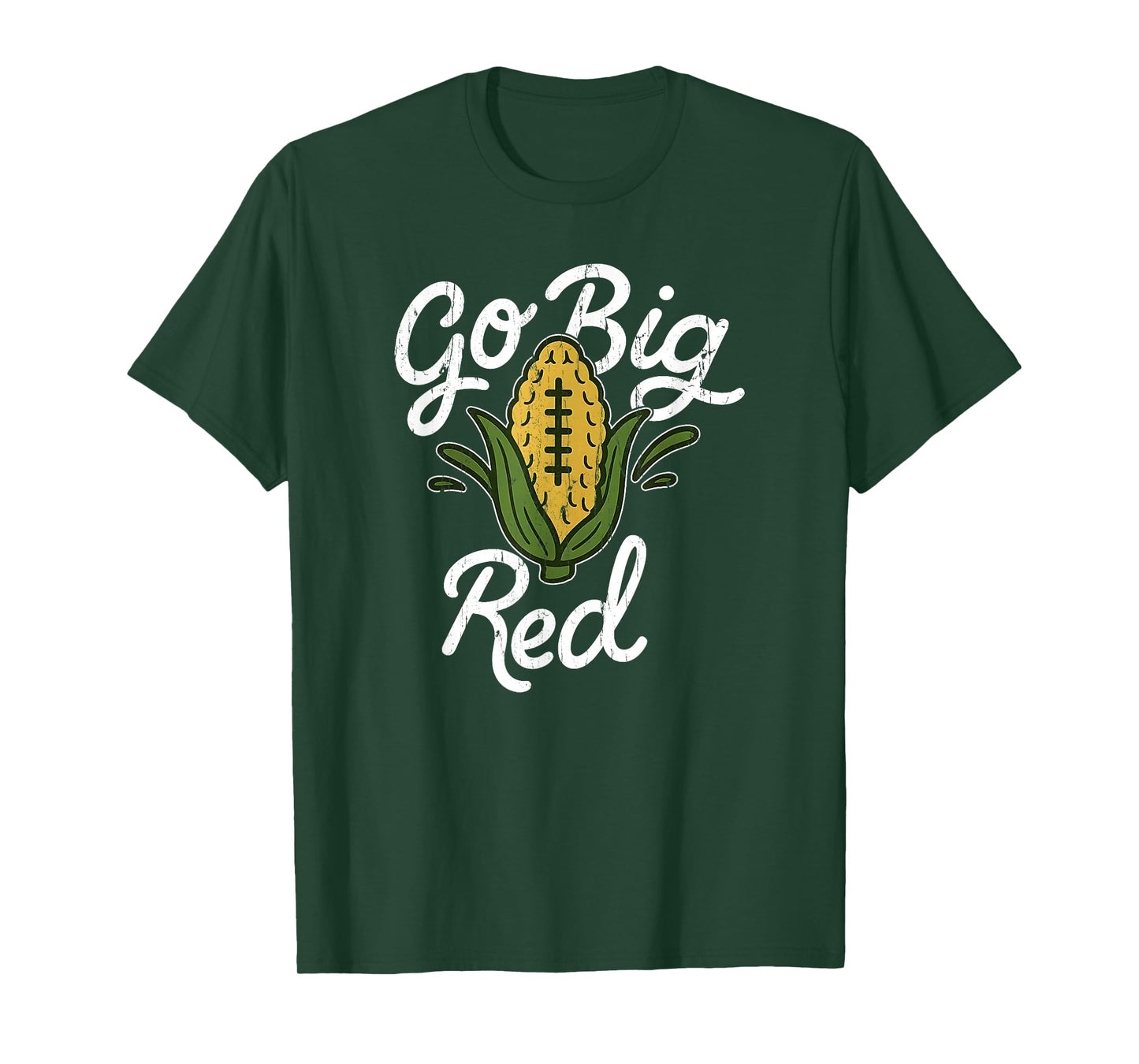 Go Big Red, Funny Corn T-Shirt