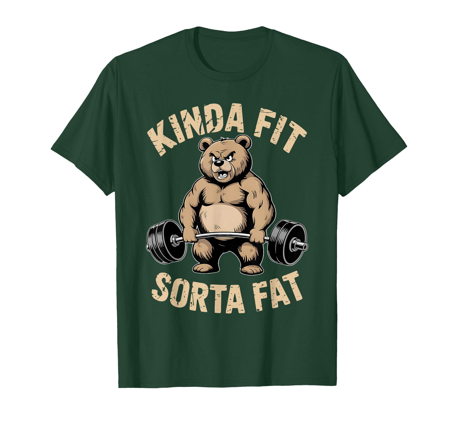 Kinda Fit Sorta Fat - Funny Gym Bear Weightlifting Workout T-Shirt