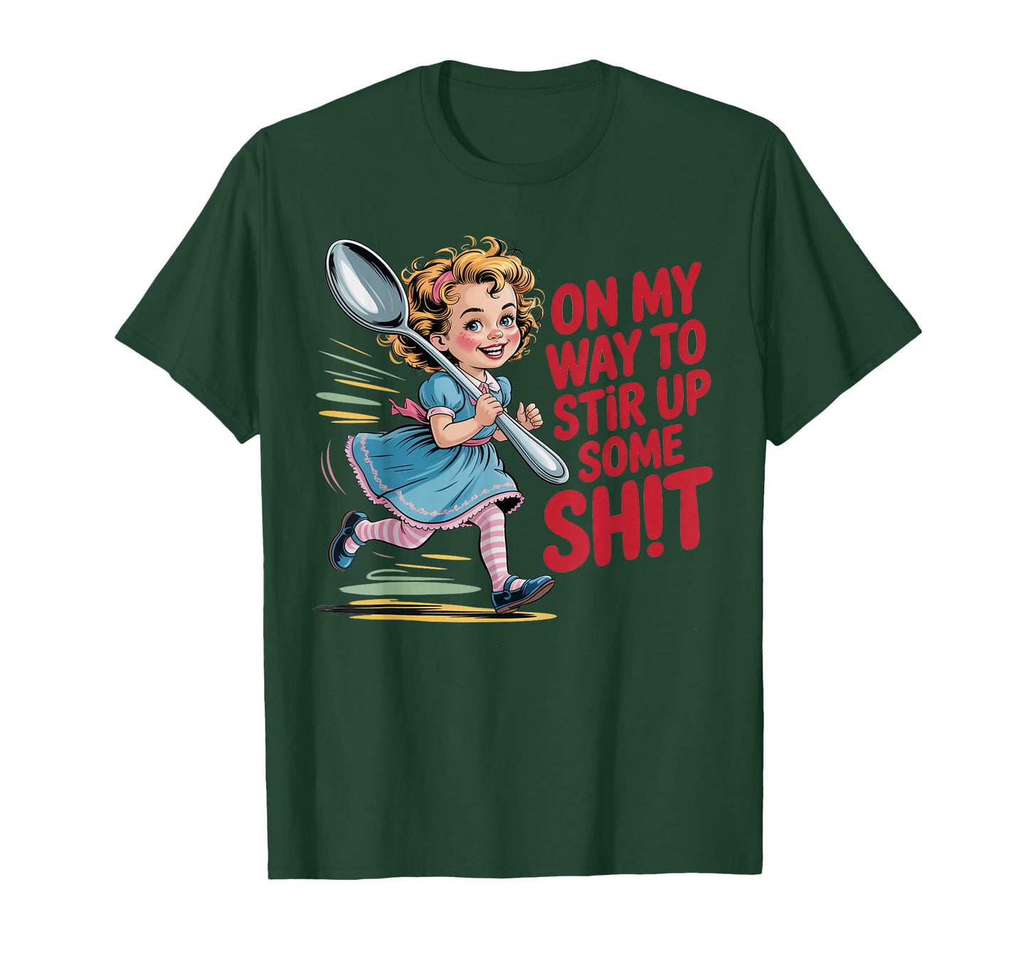 Stir Up Some Sht Funny Vintage Girl Humor Adult Tee T-Shirt