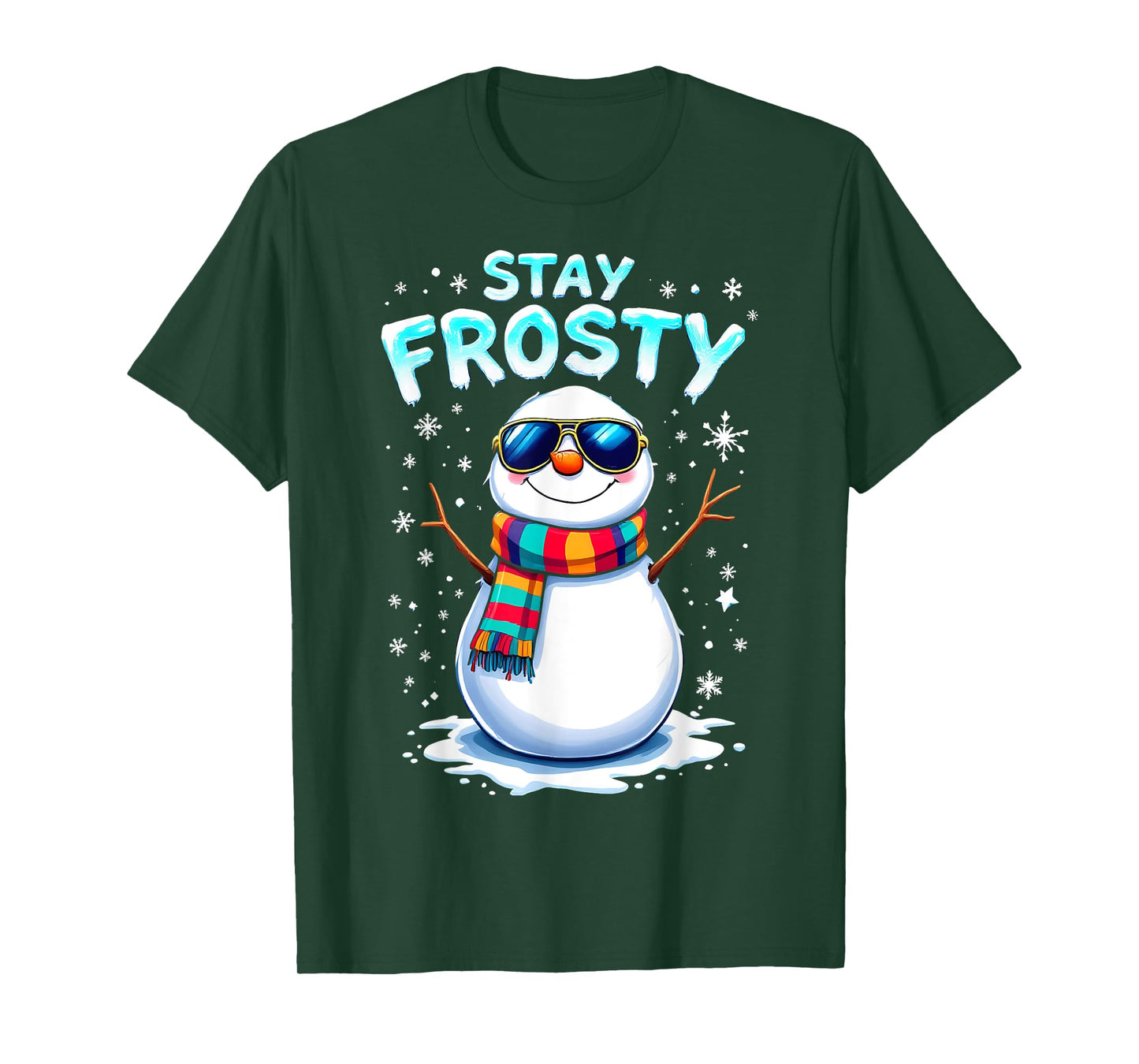 Snowman Stay Frosty Funny Christmas Xmas T-Shirt