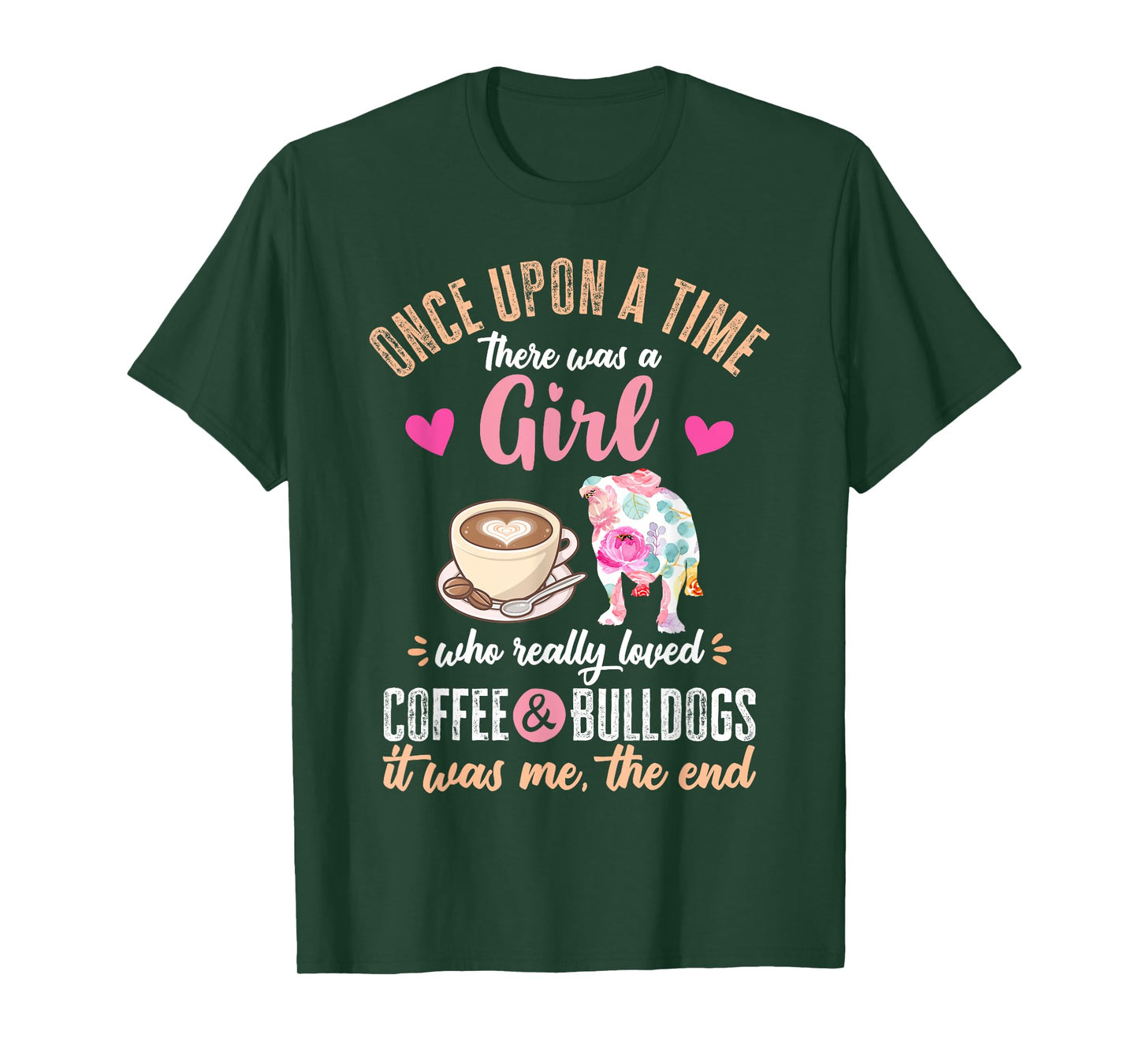 Once Upon a Time There Was a Girl Who Loved Bulldogs T-Shirt