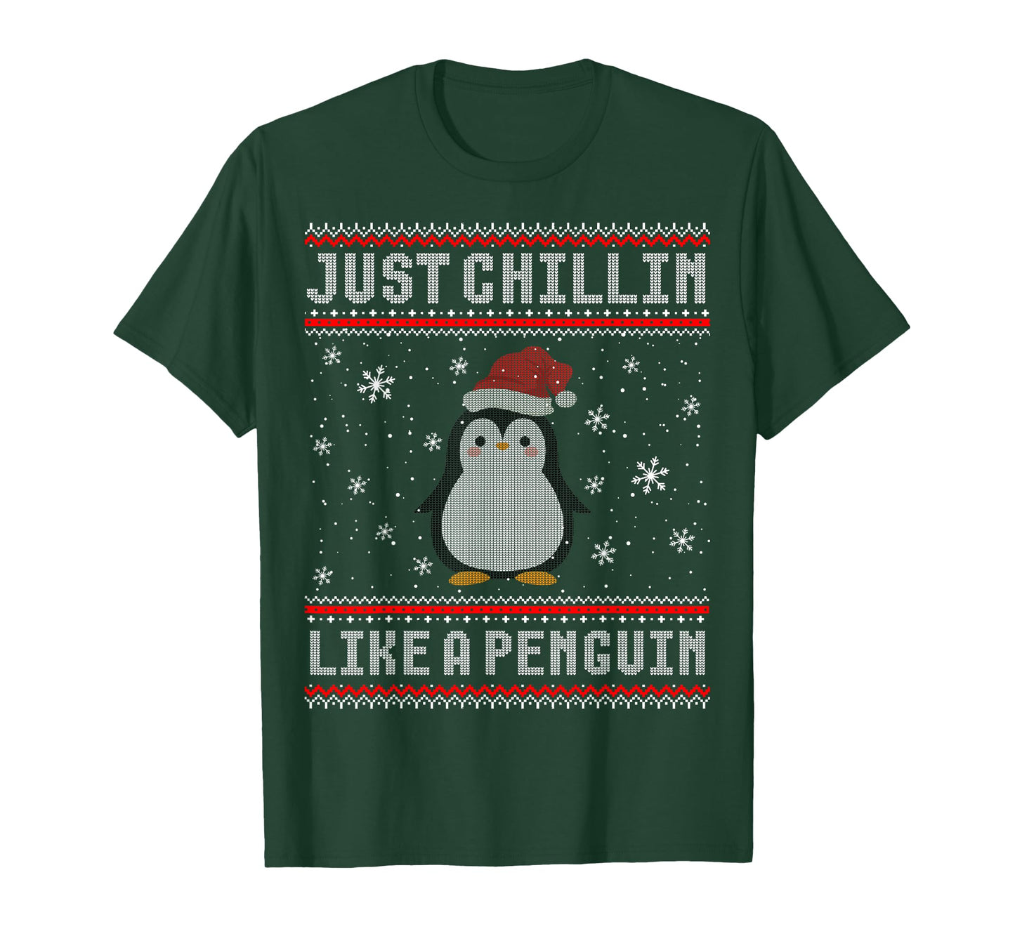 Just Chillin Like A Penguin Ugly Christmas Sweater T-Shirt