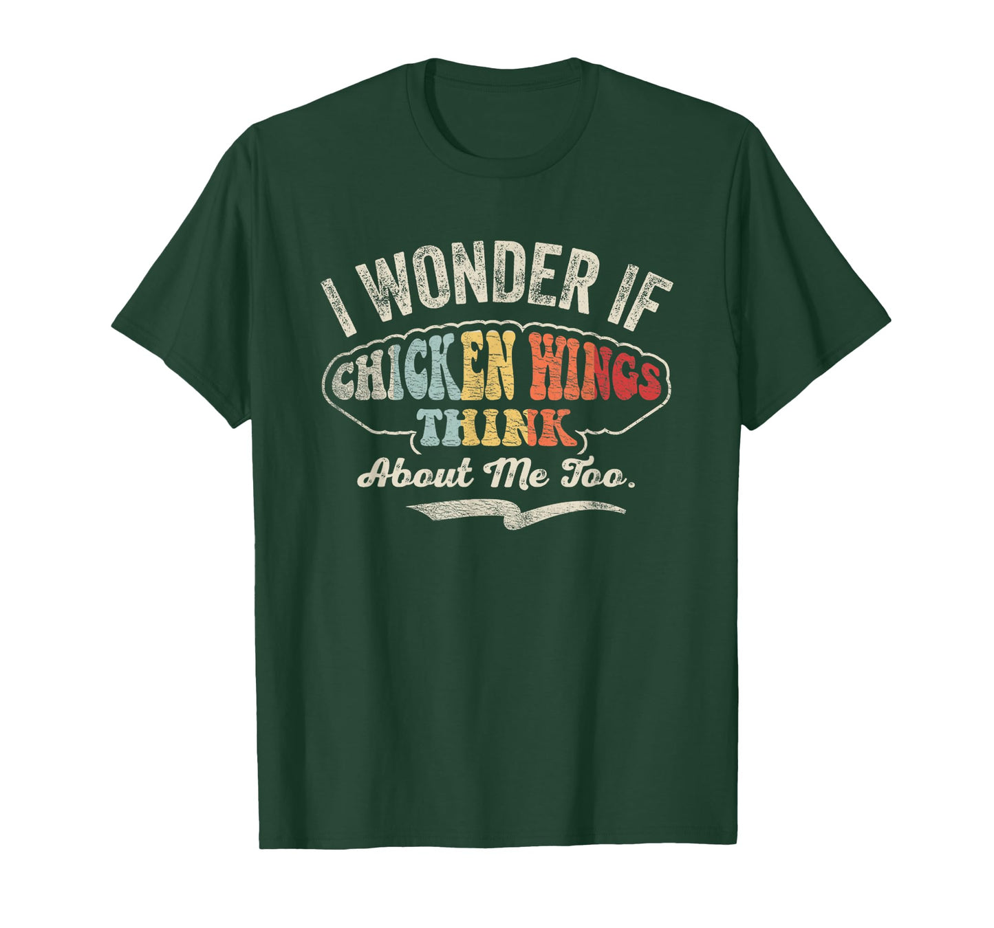 Retro Vintage I Wonder If Chicken Wings Think About Me Too T-Shirt