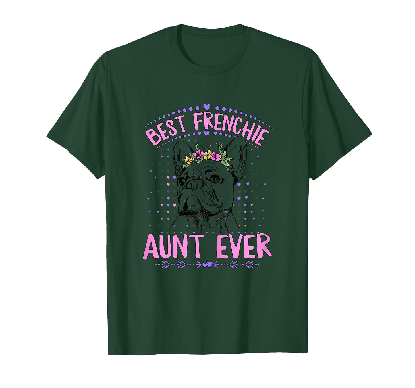 Best Frenchie Aunt Ever Design for a Frenchie Aunt T-Shirt
