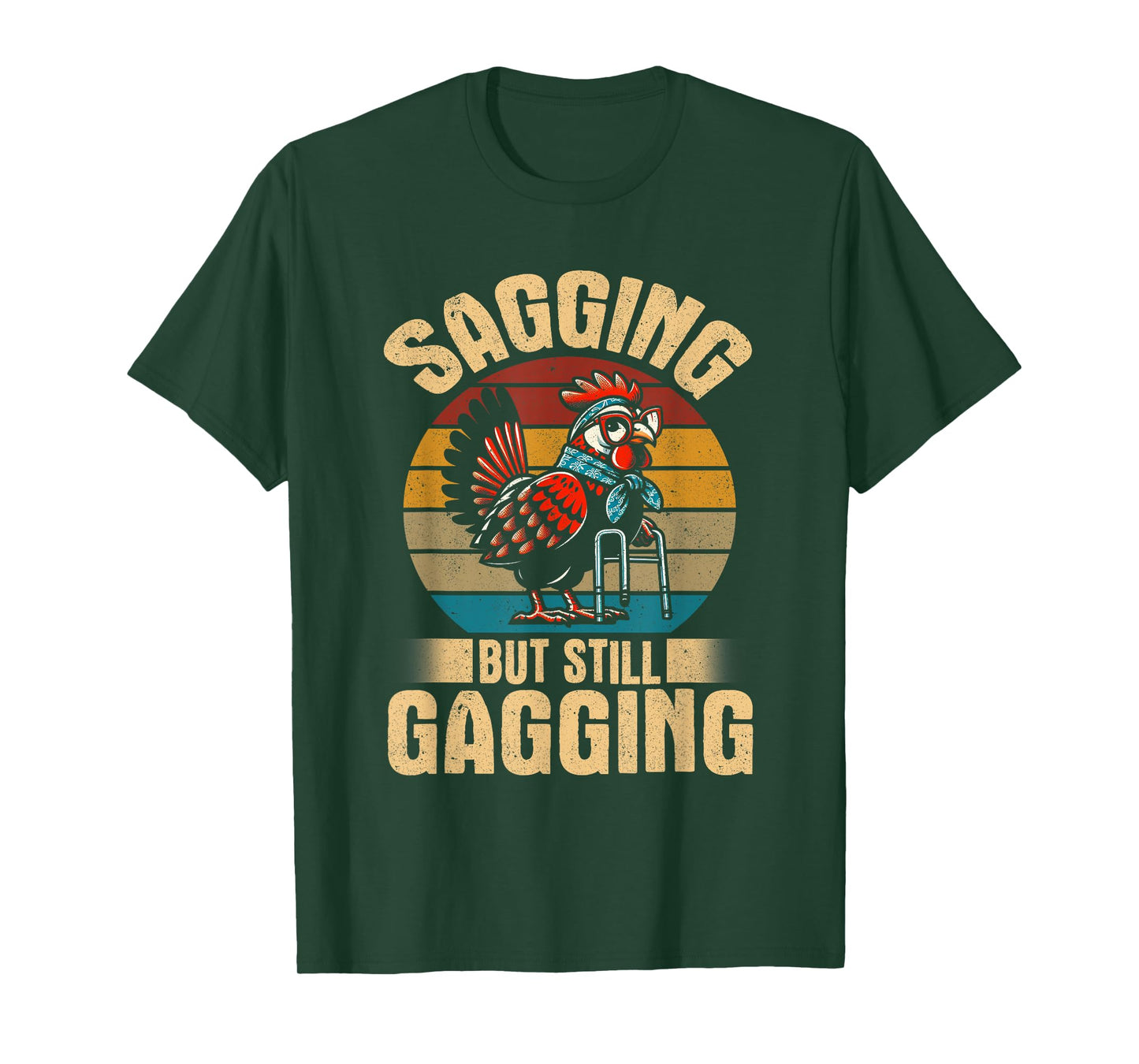 Sagging but still gagging funny chicken meme T-Shirt