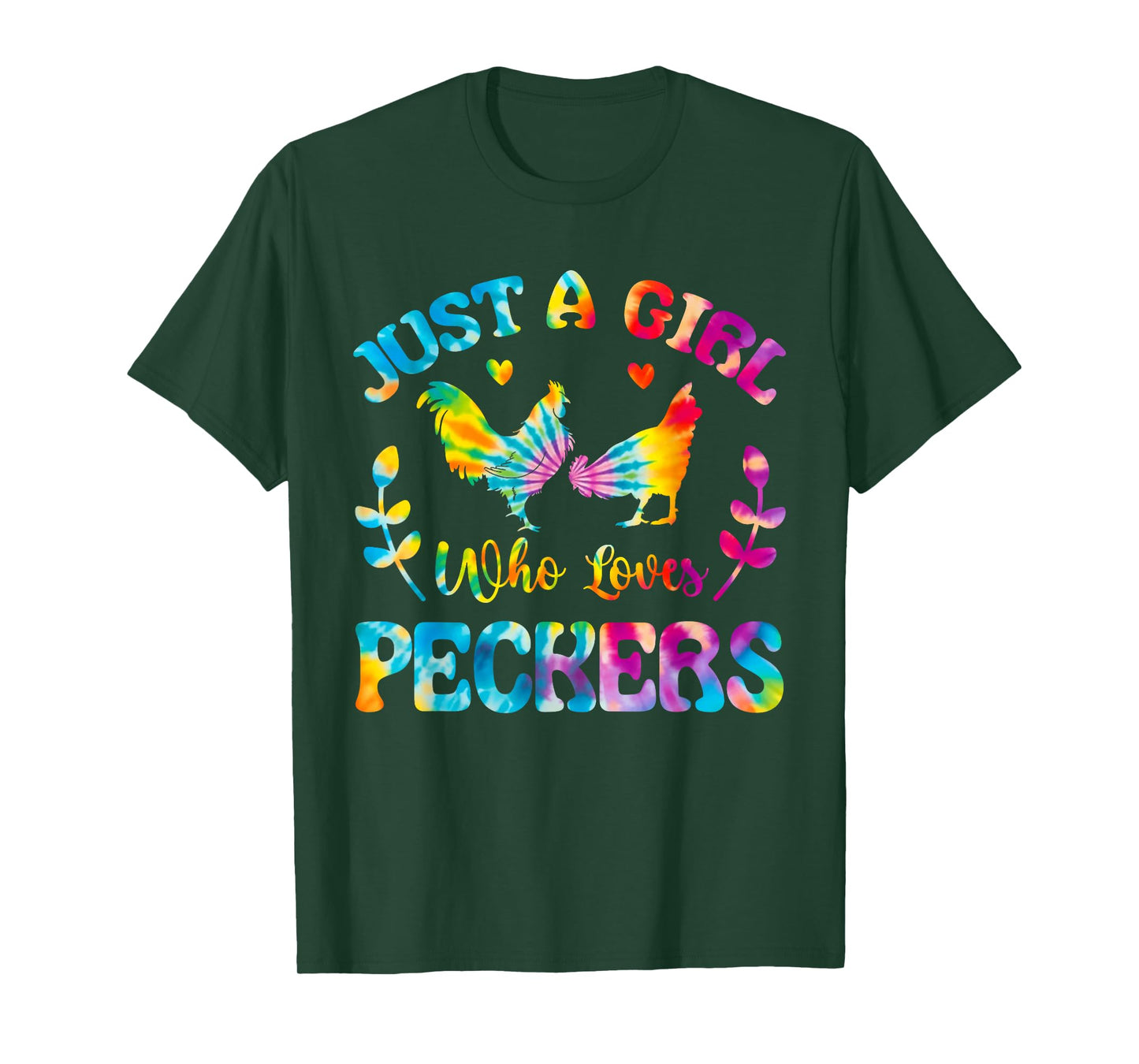 Just A Girl Who Loves Peckers Chicken Tie dye T-Shirt