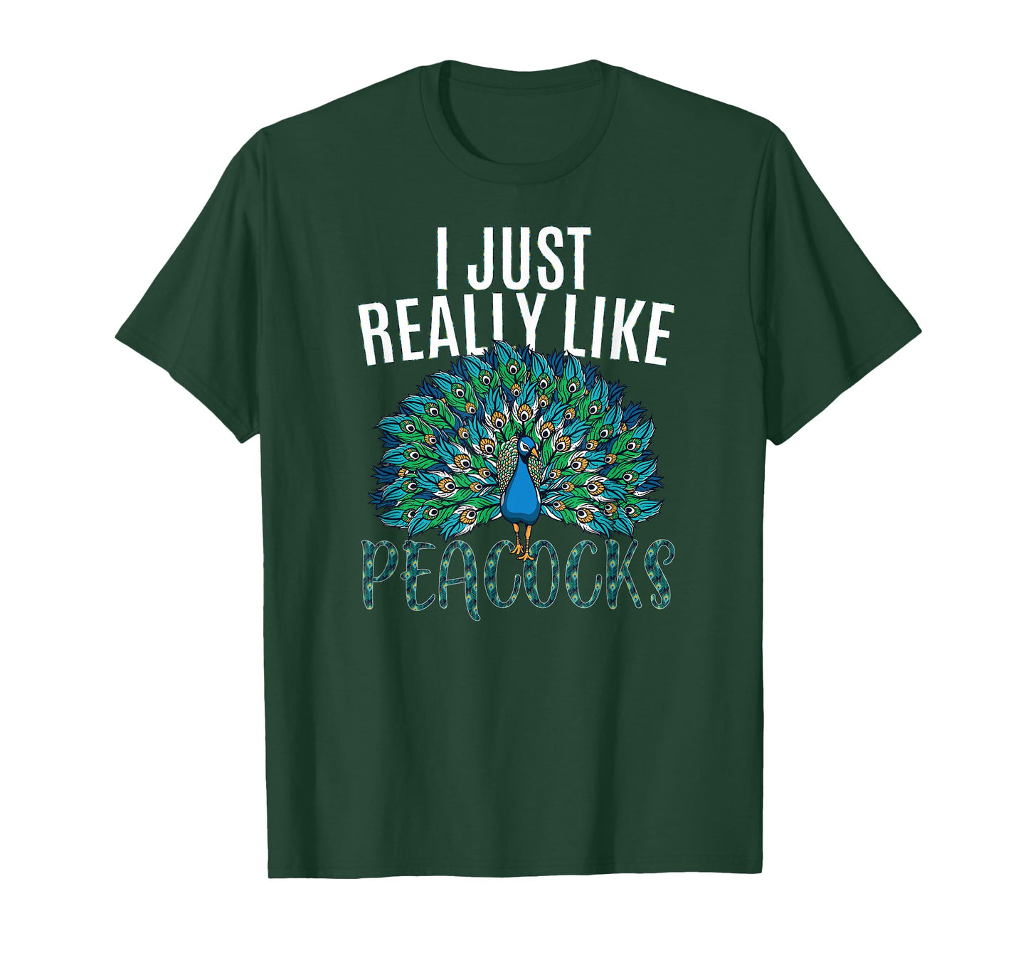 I just really like Peacocks for lover Peacock bird animal T-Shirt