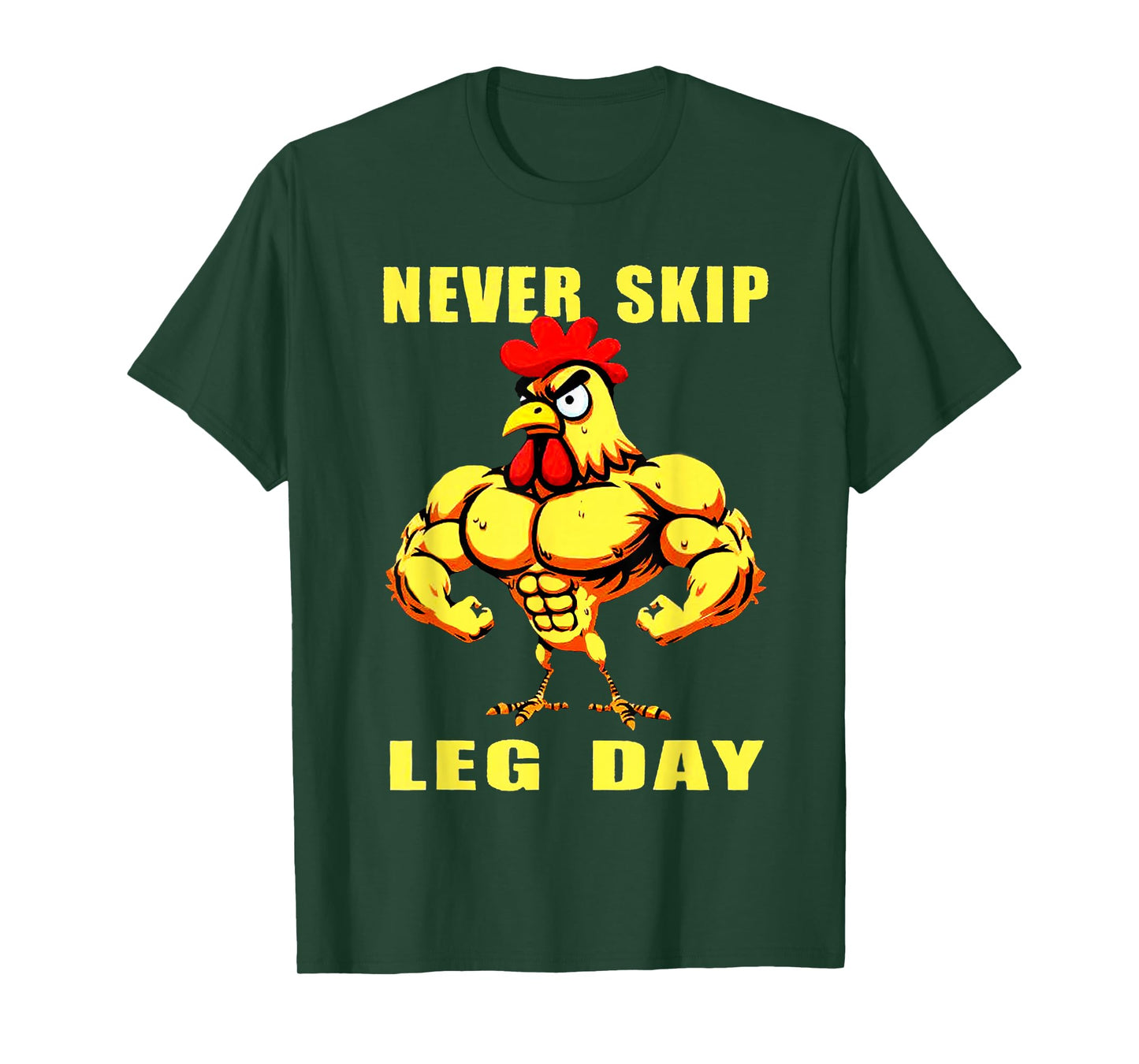 NEVER SKIP LEG DAY Chicken Rooster Funny Weightlifting T-Shirt