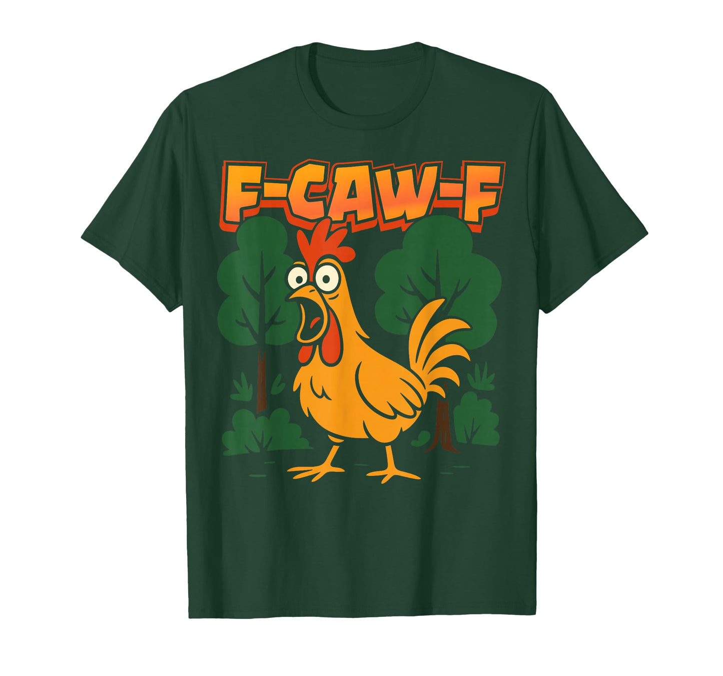 F-Caw-F Funny Chicken Humor F-Caw-F Quote Rooster Meme T-Shirt