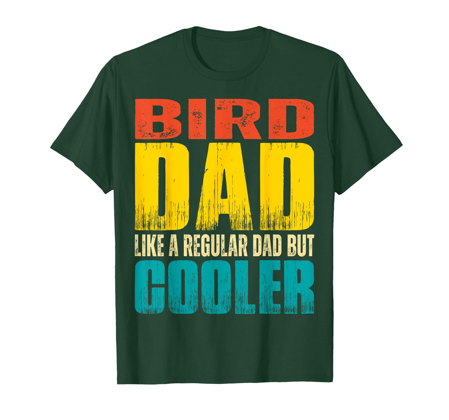 Bird Dad - Like a Regular Dad but Cooler T-Shirt