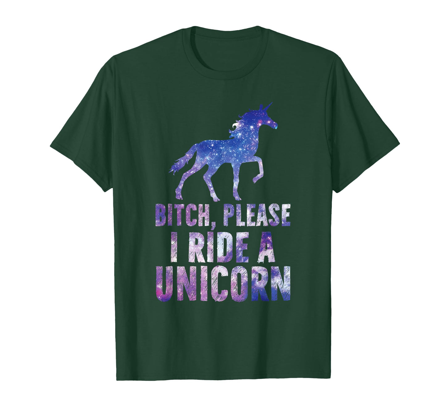 Bitch Please I Ride a Unicorn T-Shirt