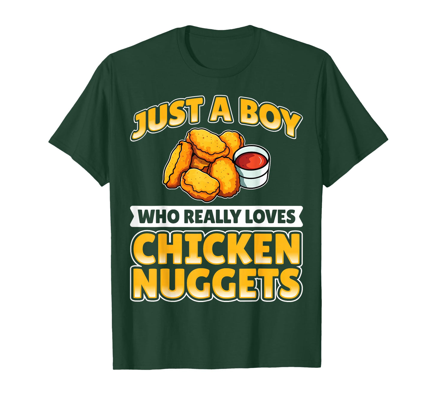 Chicken Nugget - Just a Boy Who Really Loves Chicken Nuggets T-Shirt