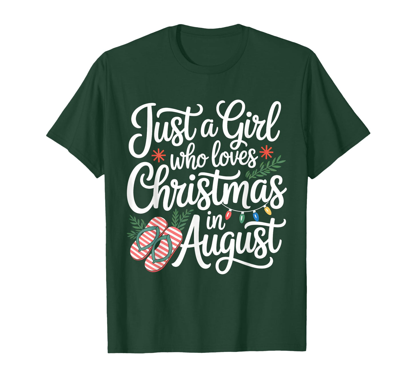 Just A Girl Who Loves Christmas In August Funny Summer Xmas T-Shirt