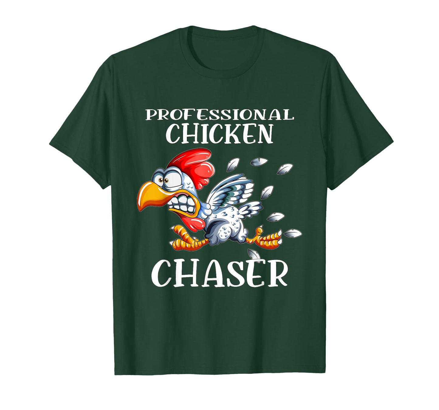 Chicken Professional Chicken Chaser Chickens Farm Farmers T-Shirt
