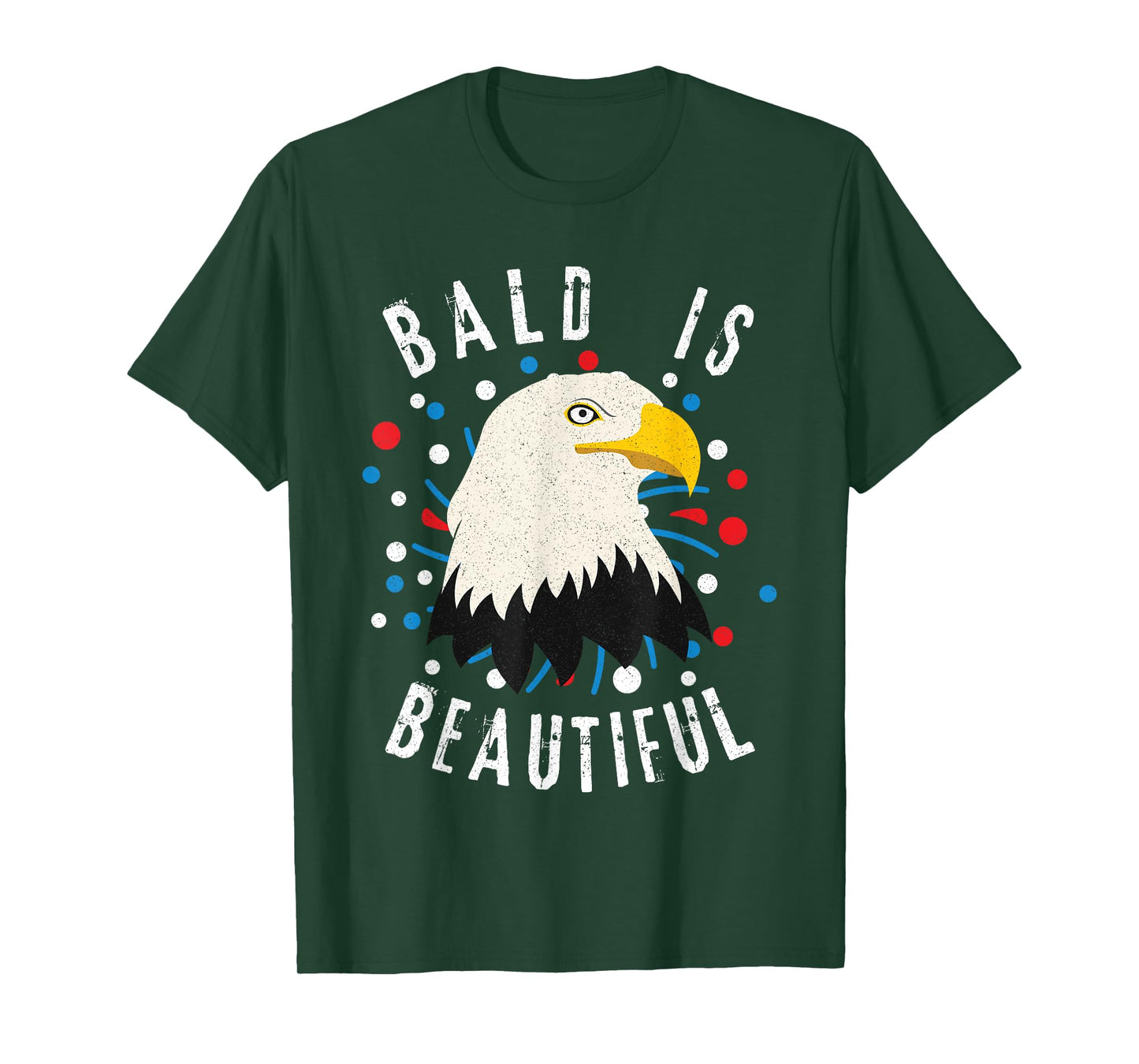 American Bald Eagle Bald is Beautiful 4th of July Vintage T-Shirt