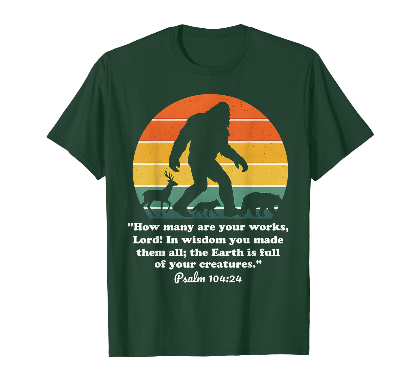 Funny Bigfoot Christian Bible Verse Psalm 104 24 Vintage T-Shirt